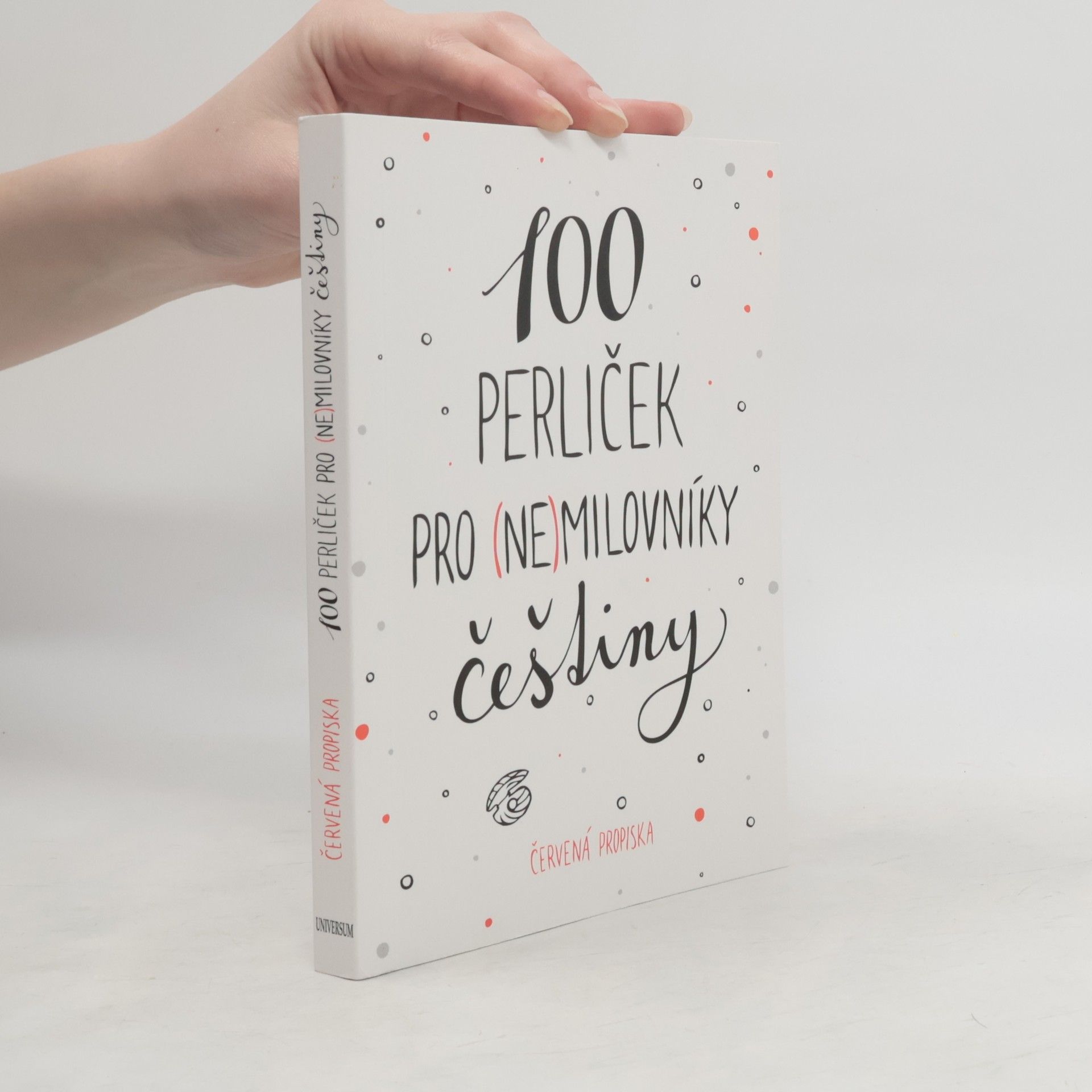 Anna Macková 100 perliček pro (ne)milovníky češtiny