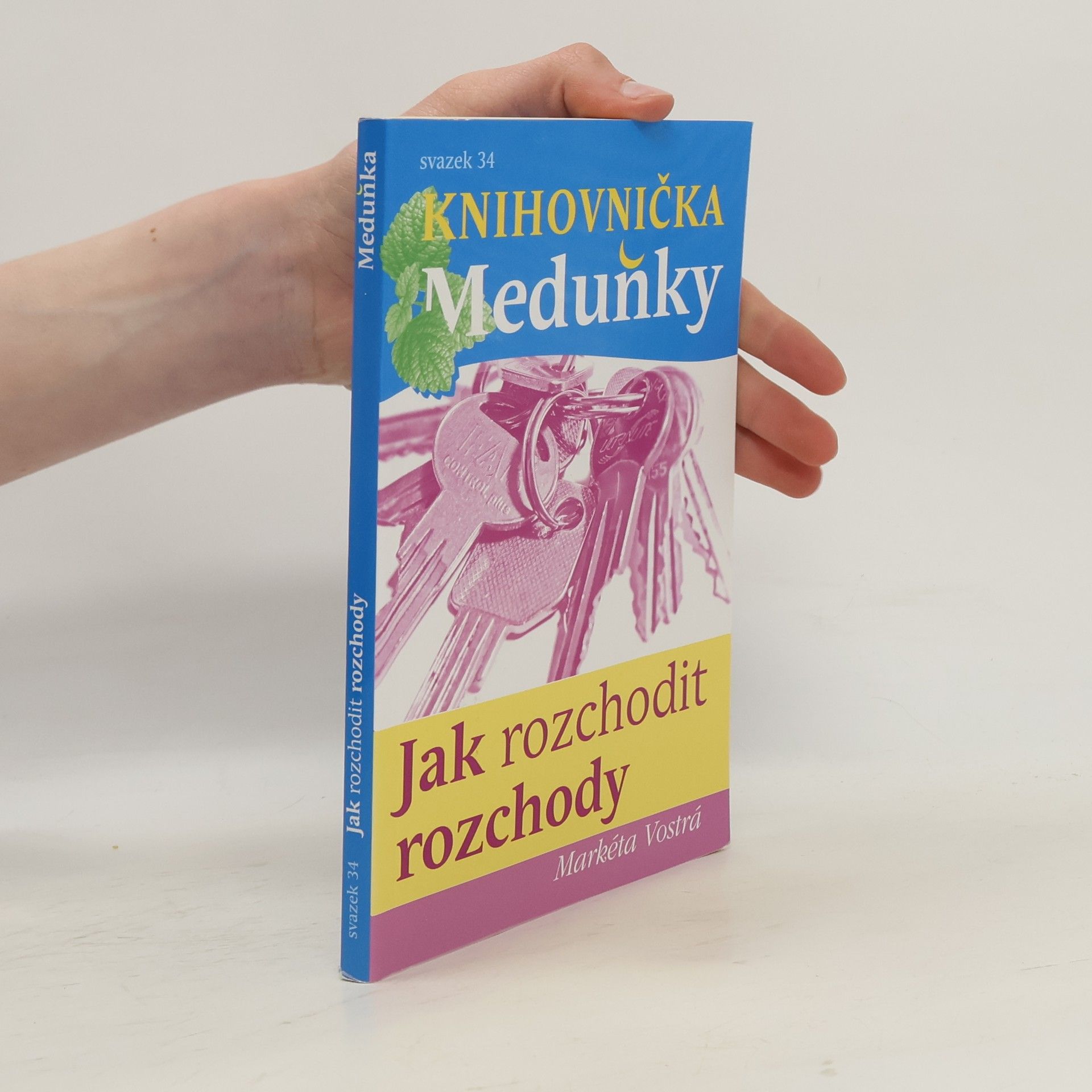 Markéta Vostrá Jak rozchodit rozchody