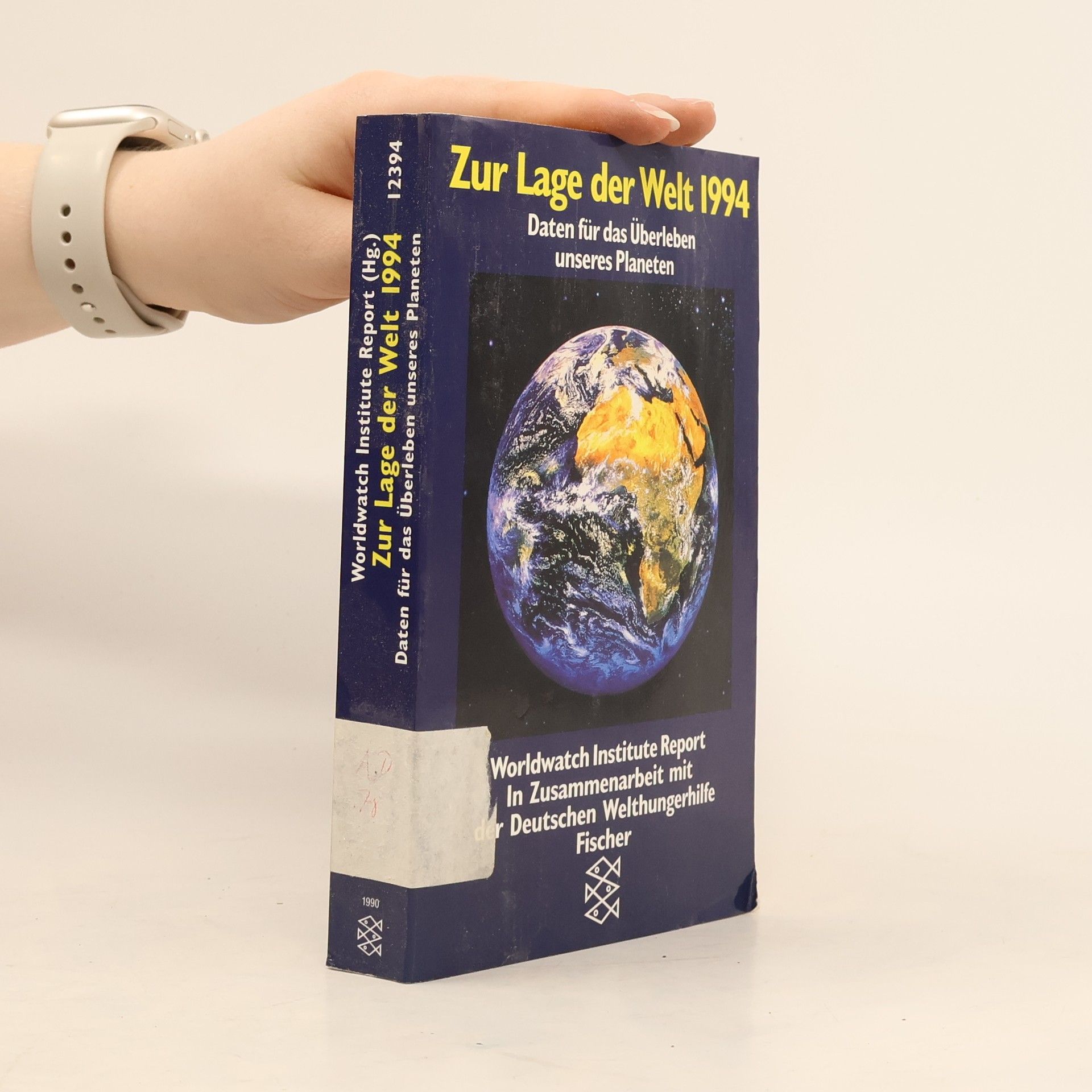 Worldwatch Institute Report: Zur Lage der Welt 1994