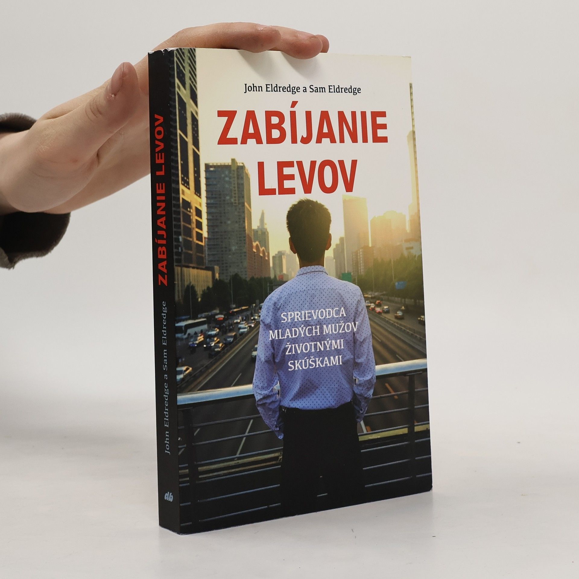 John Eldredge Zabíjanie levov