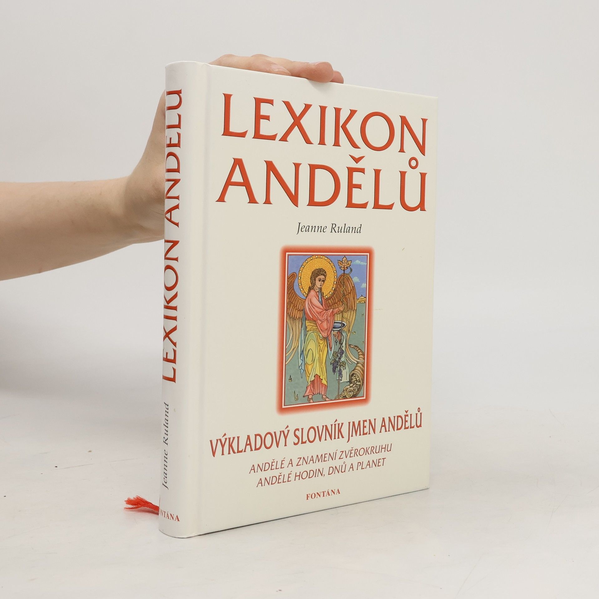 Jeanne Ruland Lexikon andělů - Výkladový slovník jmen andělů