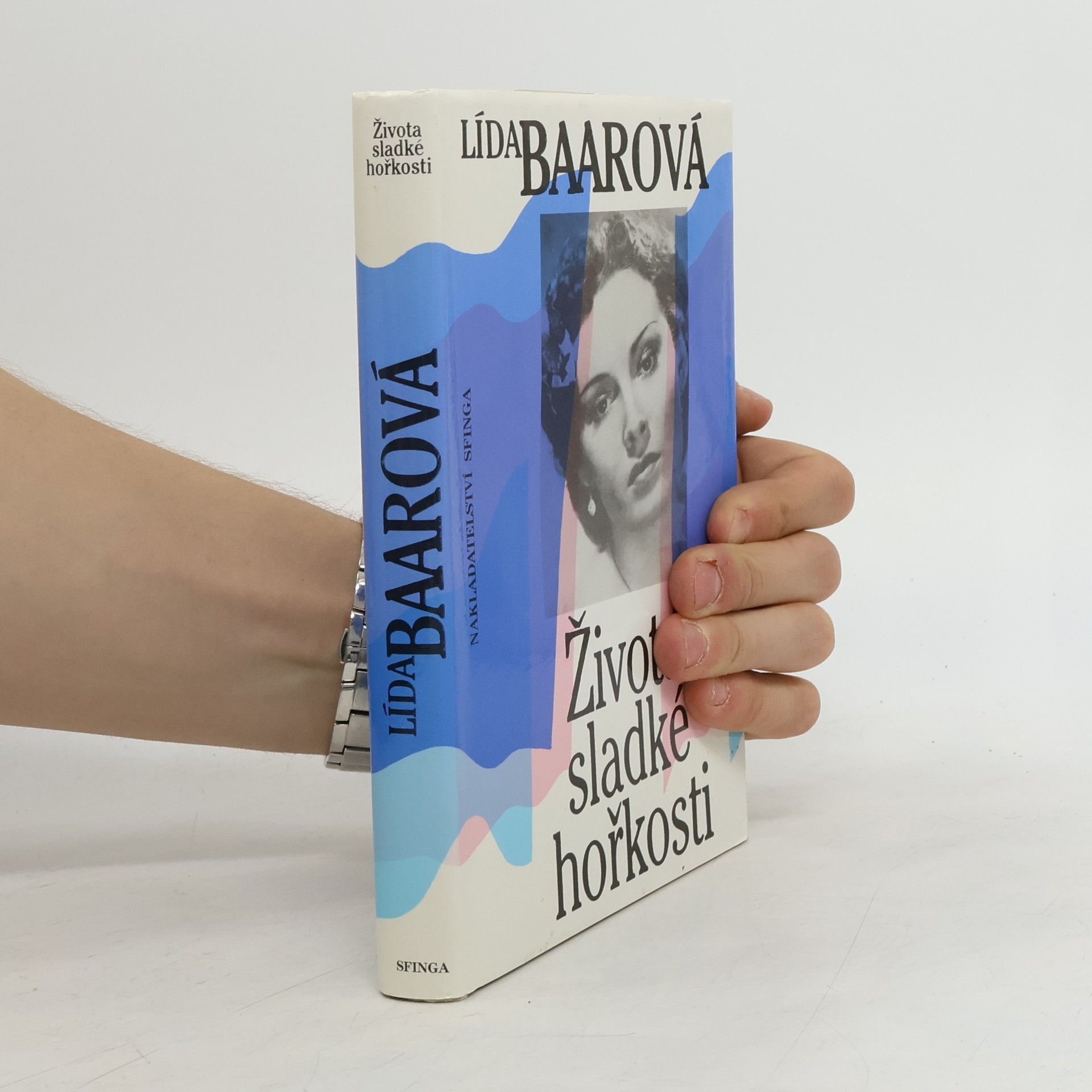 Lída Baarová Života sladké hořkosti