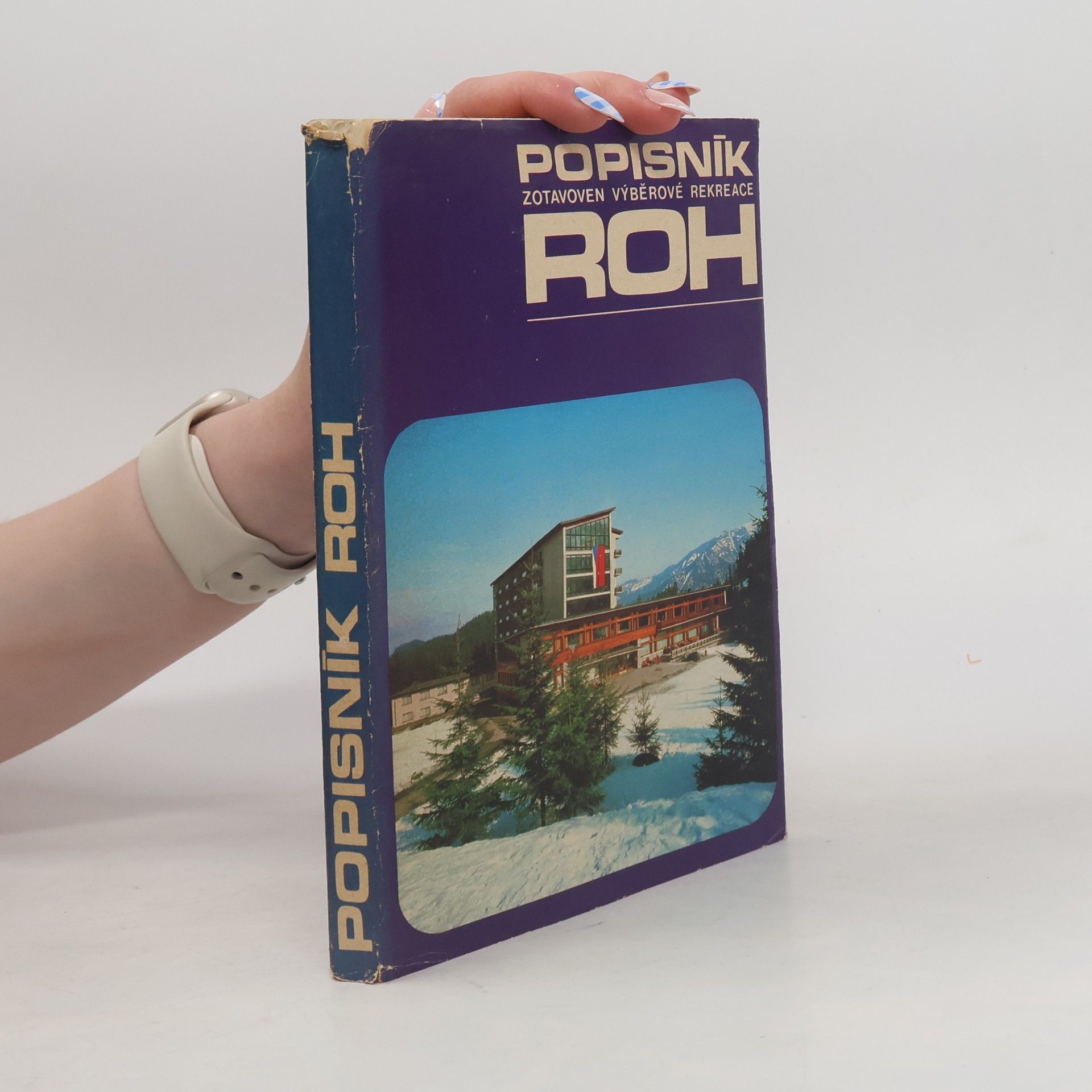 Kolektiv autorů Popisník zotavoven výběrové rekreace ROH