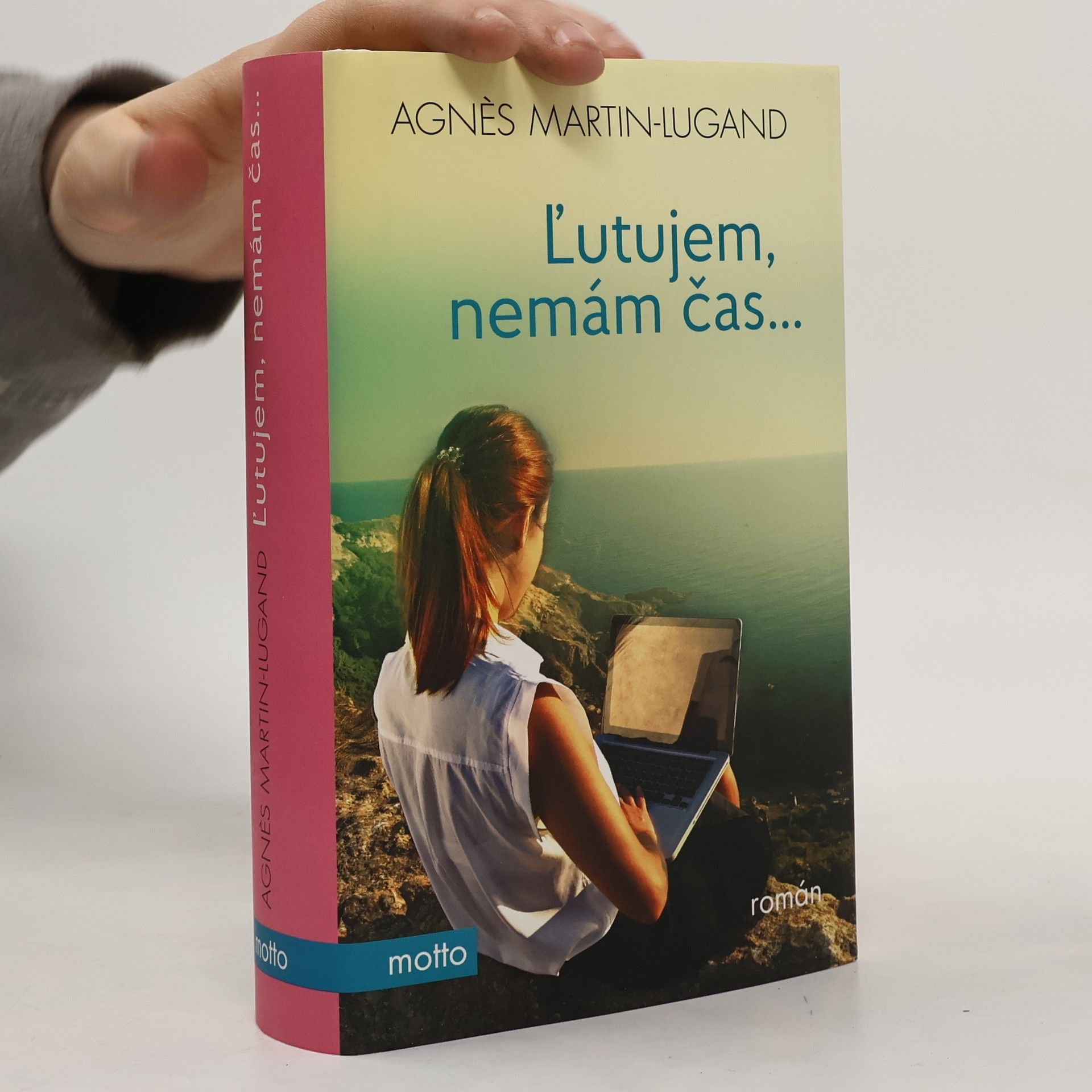 Agnès Martin-Lugand Ľutujem, nemám čas...