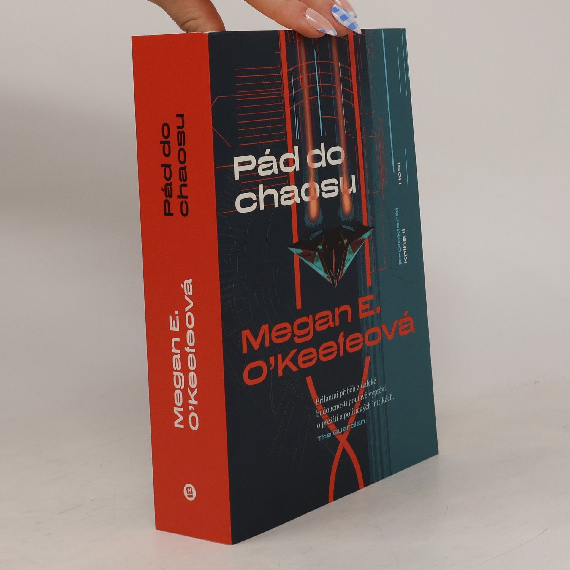 Megan E. O. Keefe Protektorát. Kniha II, Pád do chaosu