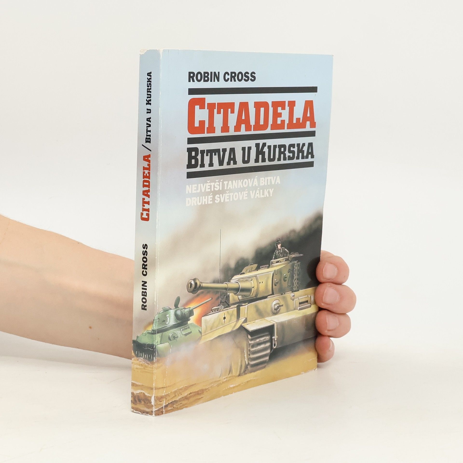 Cross Robin Citadela. Bitva u Kurska, největší tanková bitva druhé světové války