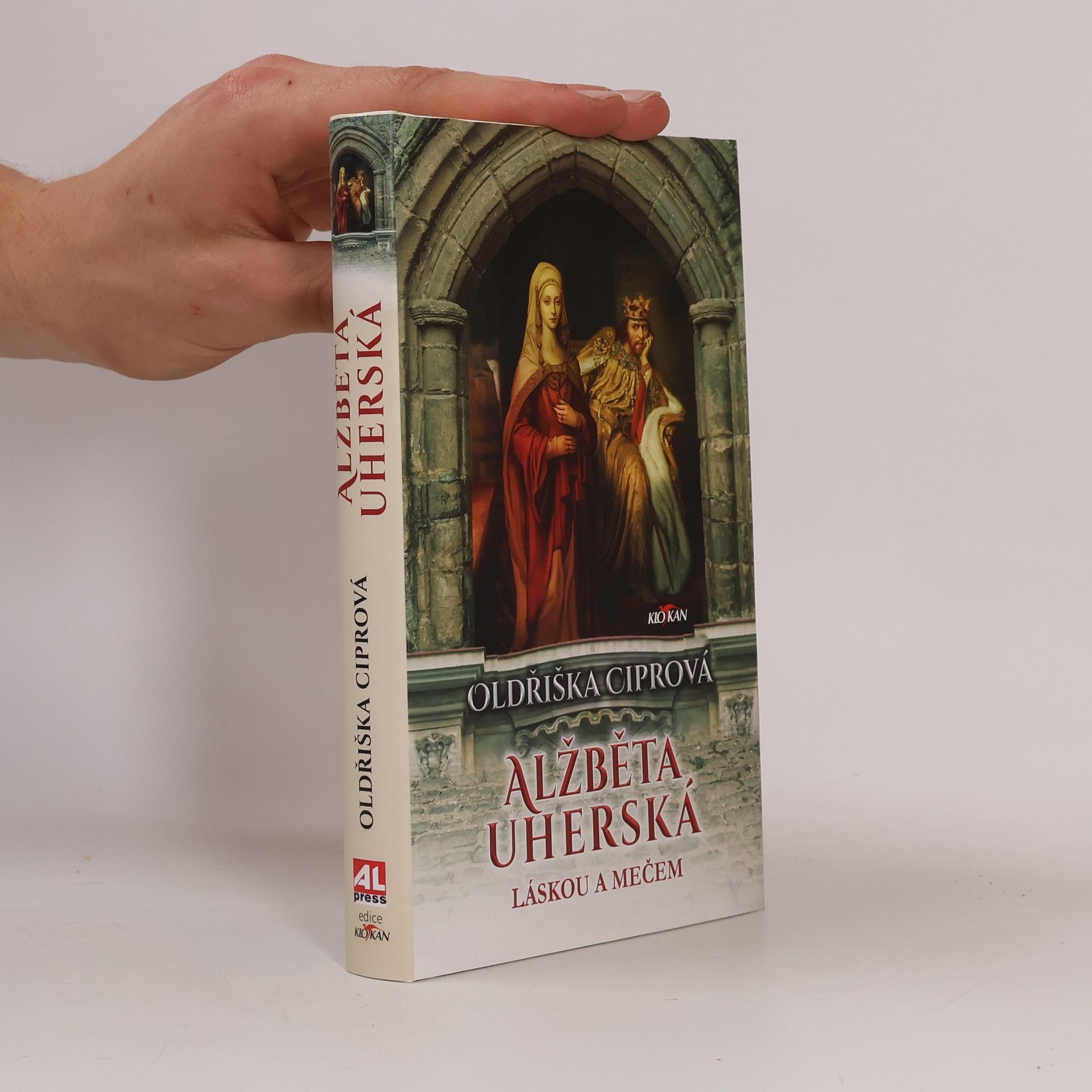 Oldřiška Lišková Alžběta Uherská - Láskou a mečem