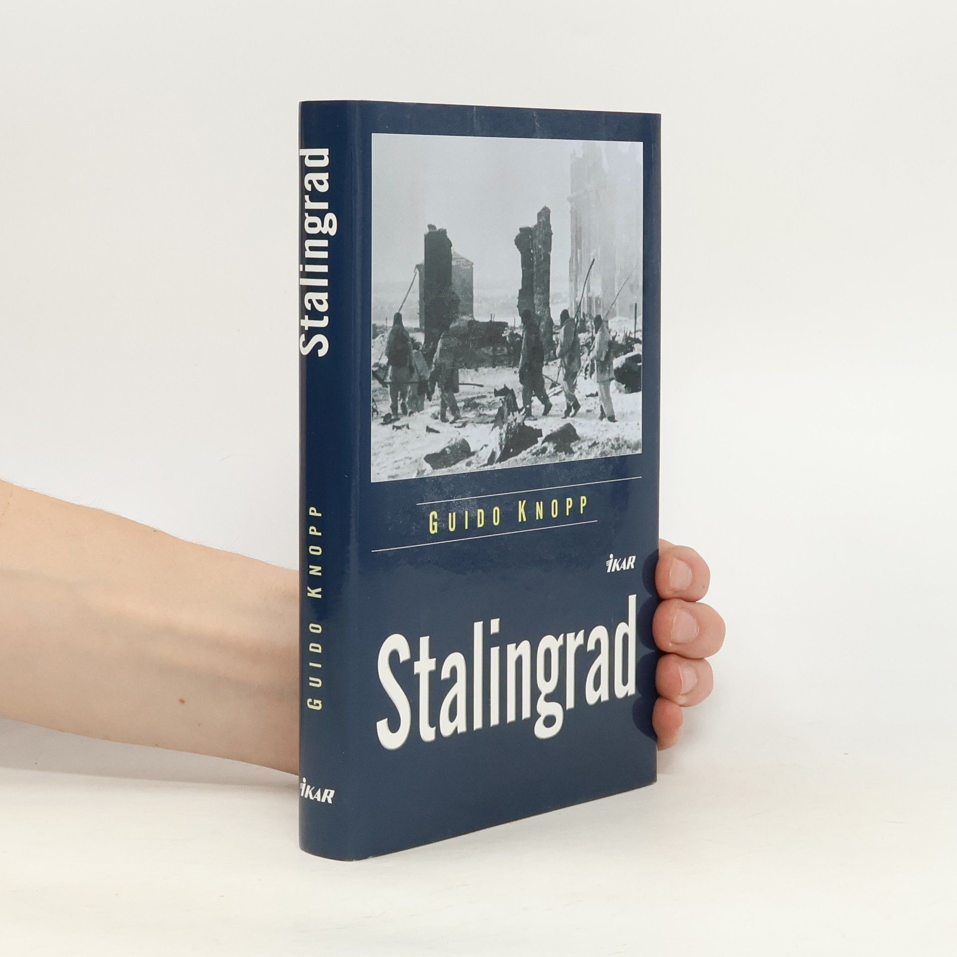 Guido Friedrich Knopp Stalingrad