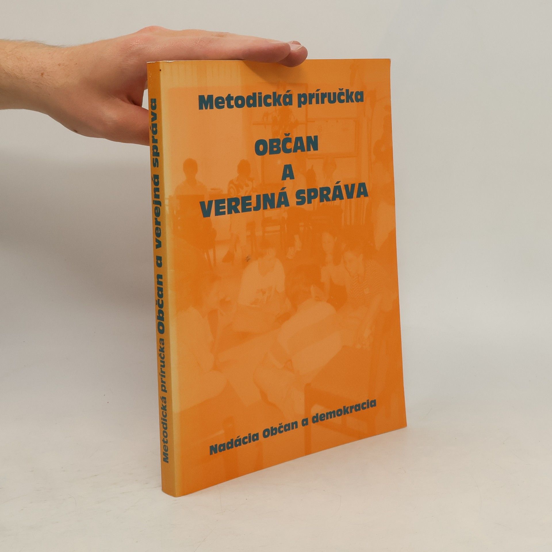 Ivan Rapoš Občan a verejná správa : metodická príručka
