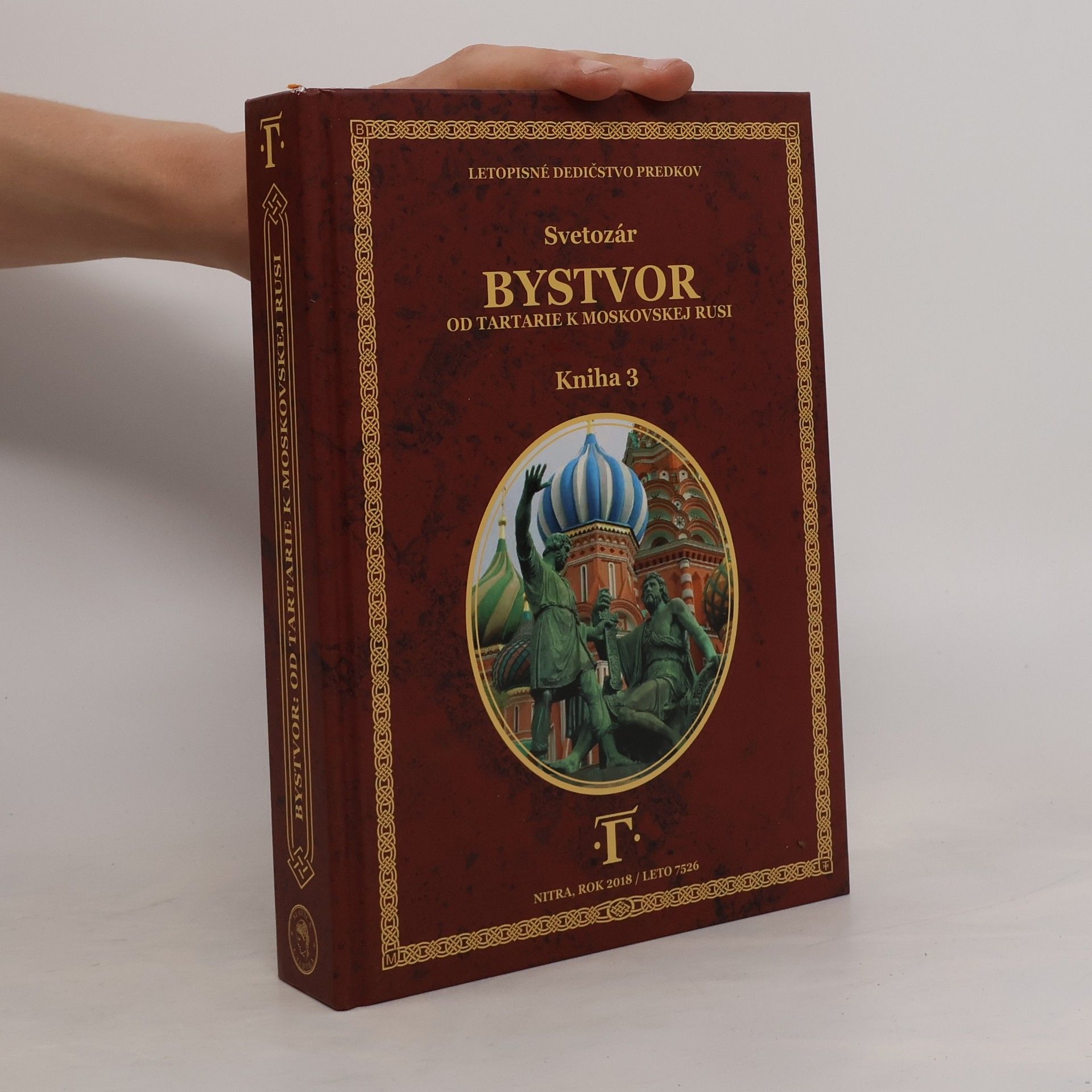 Svetozár Bystvor: Od Tartarie k Moskovskej Rusi, Kniha 3
