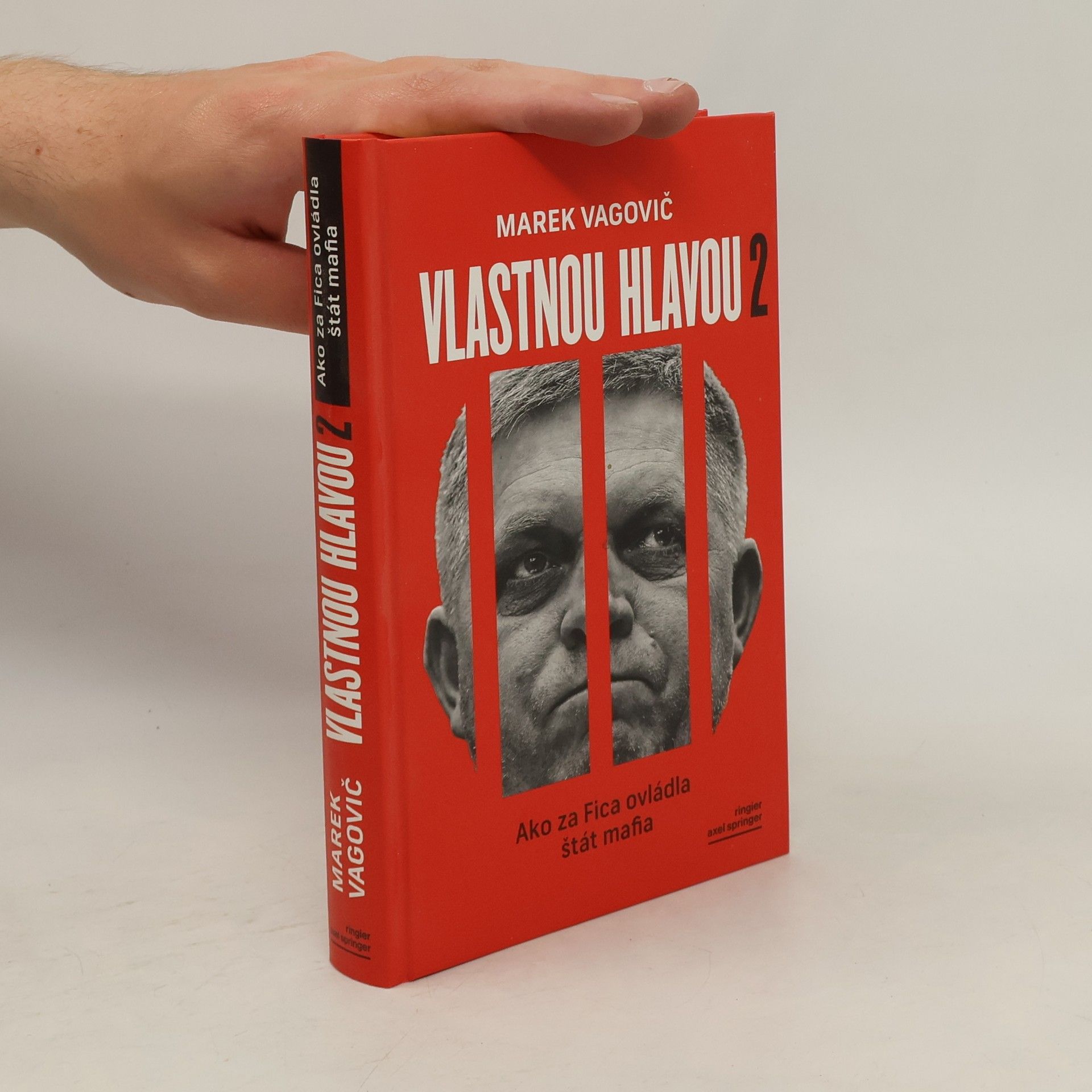 Vlastnou hlavou 2. Ako za Fica ovládla štát mafia