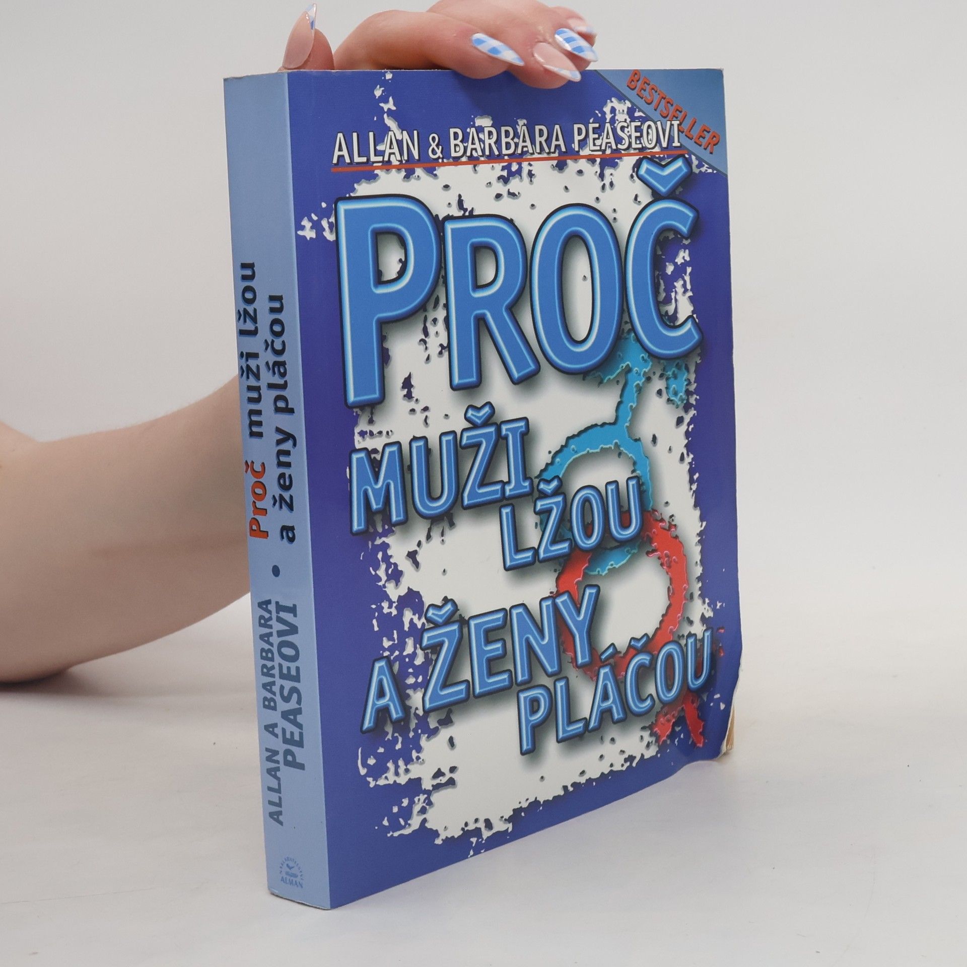 Allan Pease Proč muži lžou a ženy pláčou