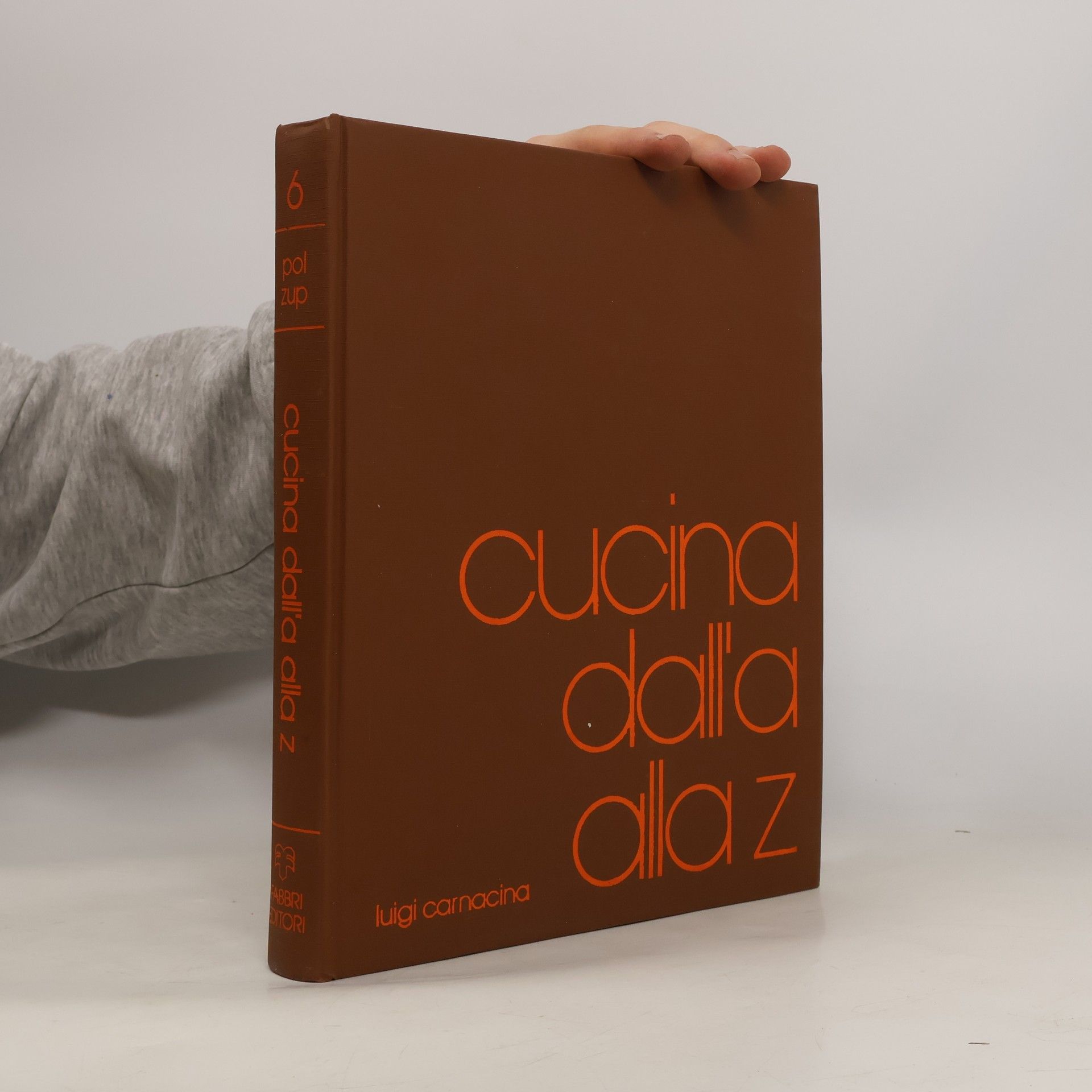 Luigi Carnacina Cucina dall´A alla Z