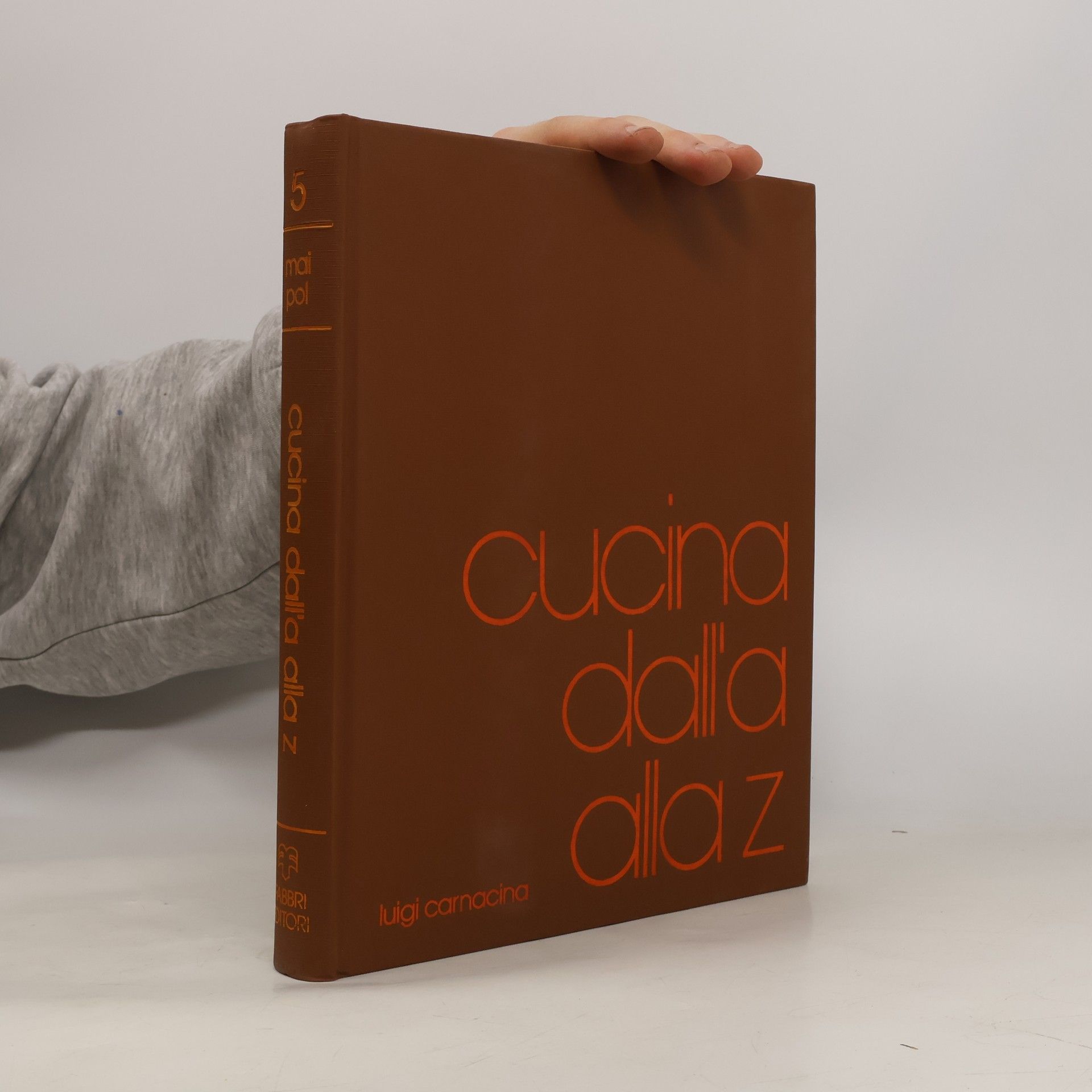 Luigi Carnacina Cucina dall´A alla Z