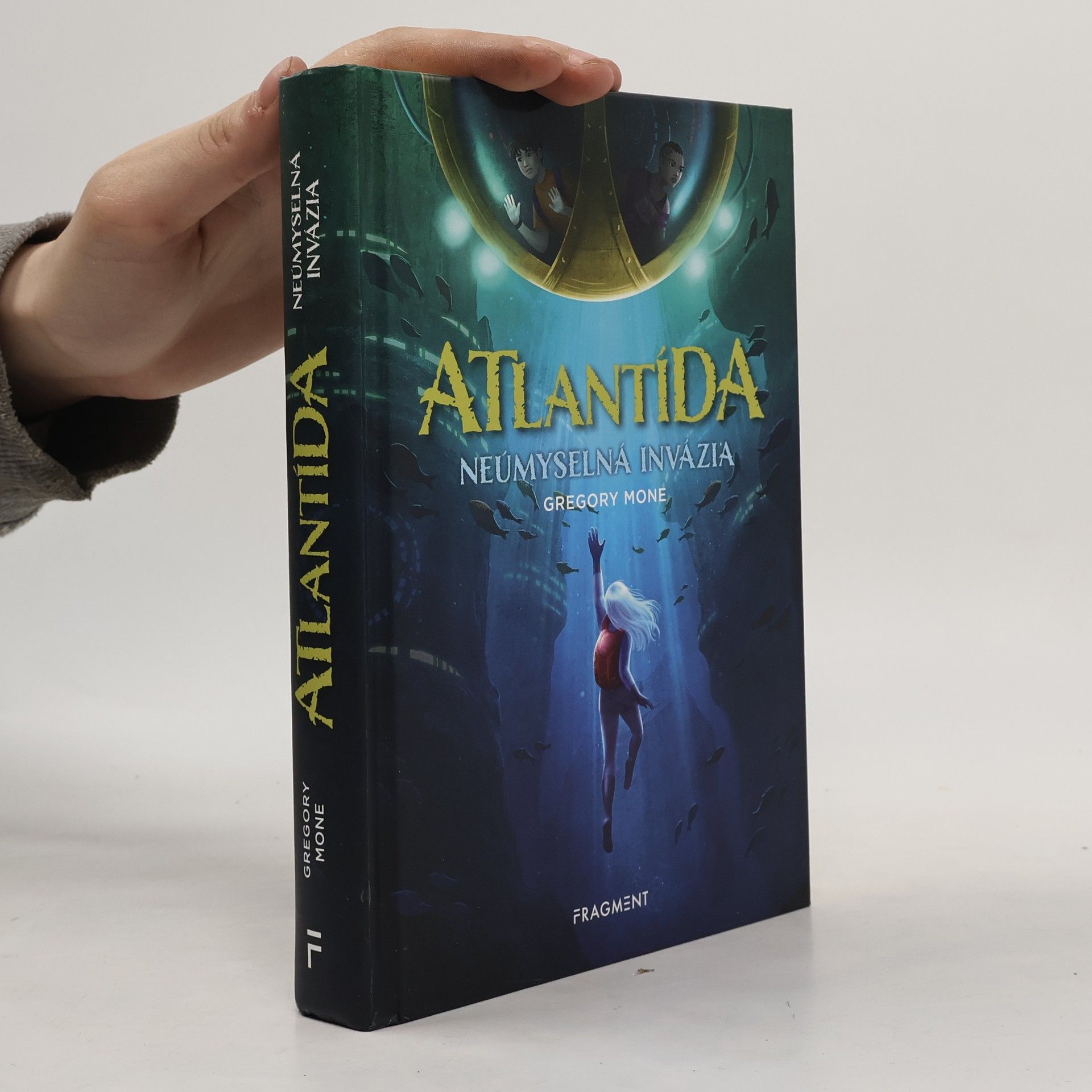 Gregory Mone Atlantída: neúmyselná invázia