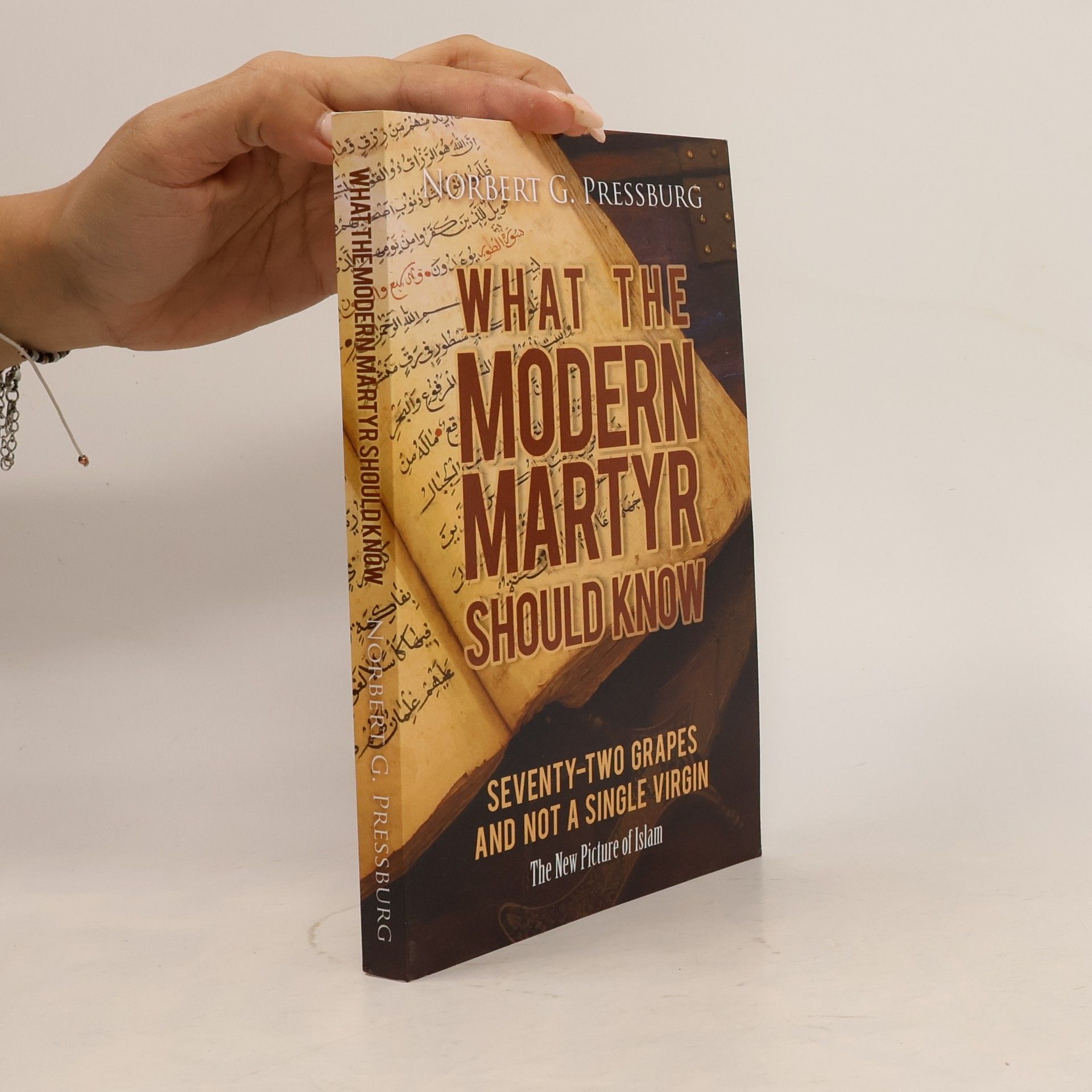 Norbert G Pressburg What the Modern Martyr Should Know