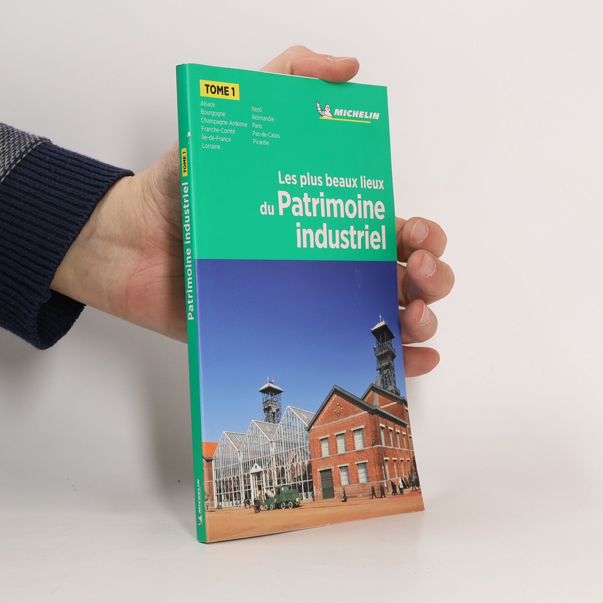 Collectif d'auteurs Les plus beaux lieux du Patrimoine industriel