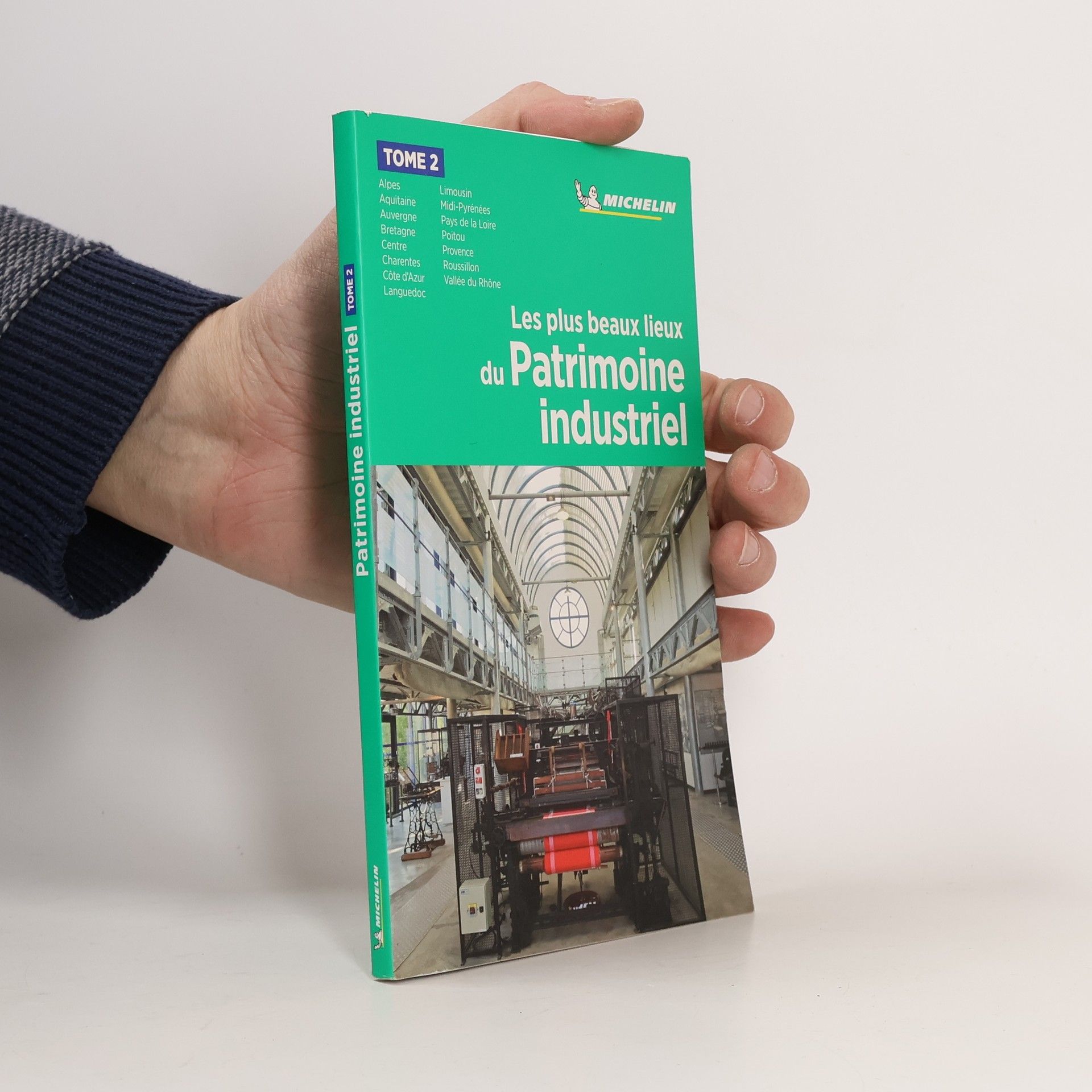 Collectif d'auteurs Les plus beaux lieux du Patrimoine industriel 2