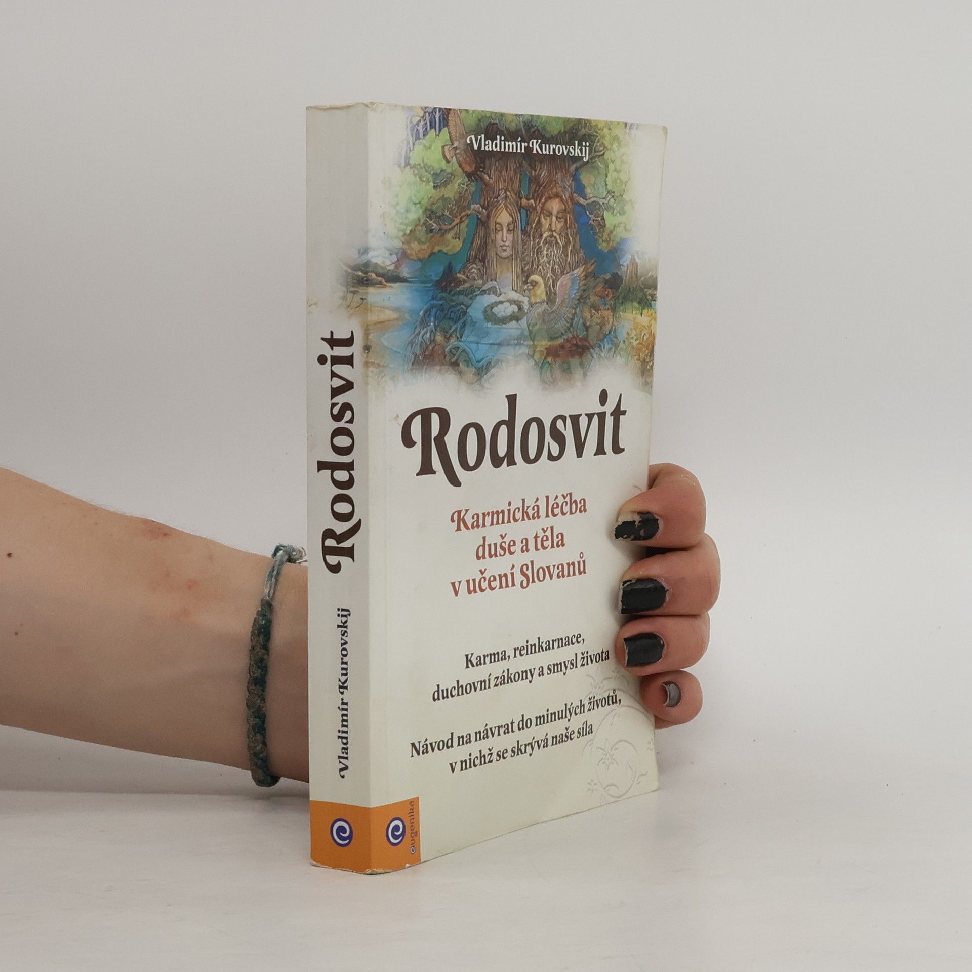 Vladimír Kurovskij Rodosvit - Karmická léčba duše a těla v učení Slovanů