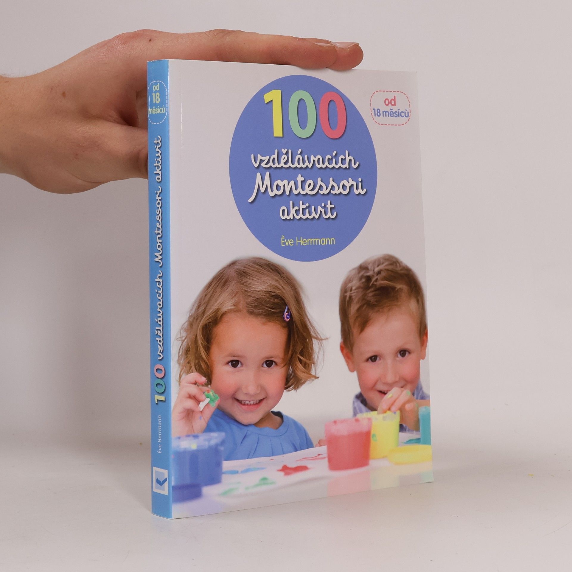 Ève Herrmann 100 vzdělávacích Montessori aktivit
