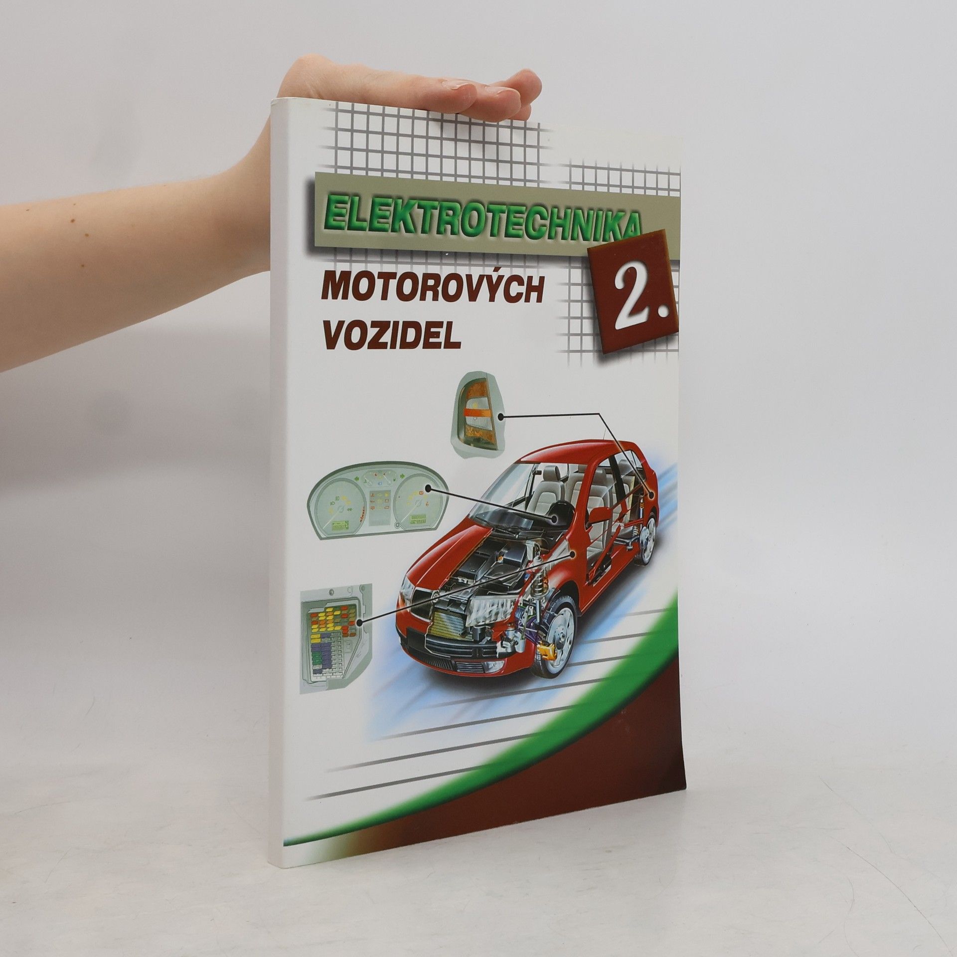 Various authors Elektrotechnika motorových vozidel 2.