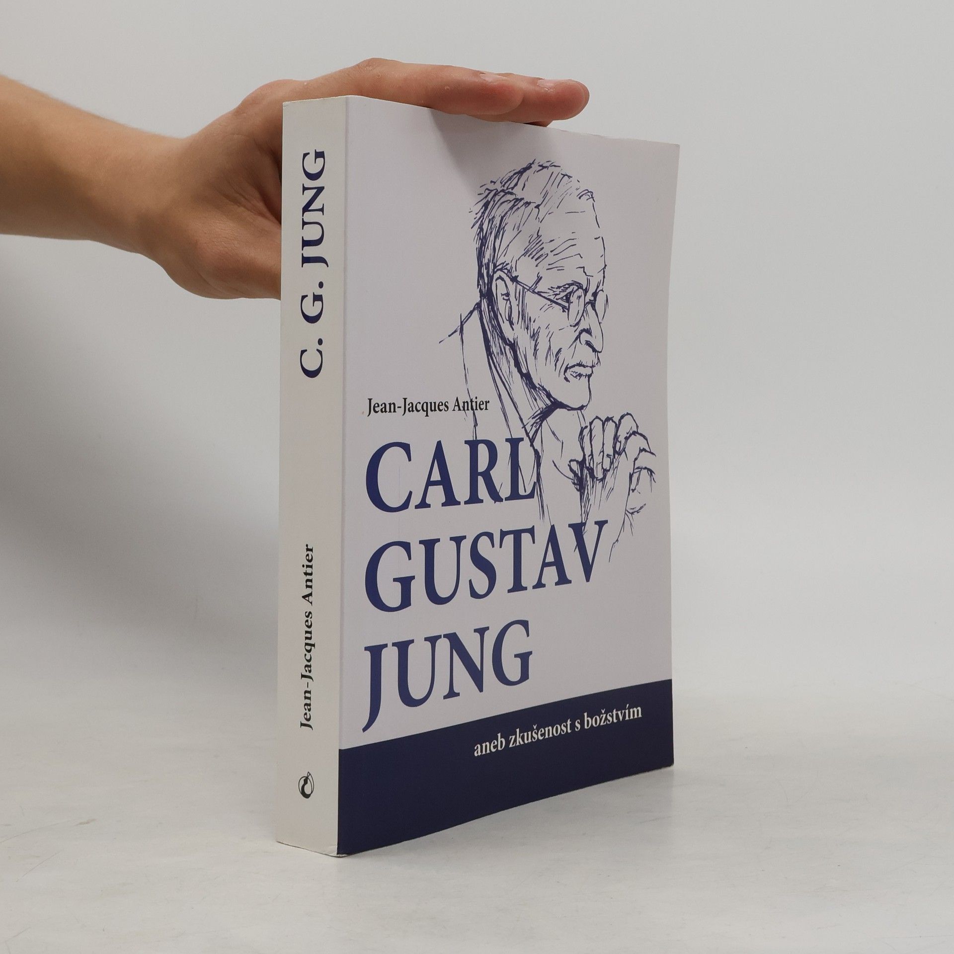 Jean-Jacques Antier C. G. Jung aneb zkušenost s božstvím
