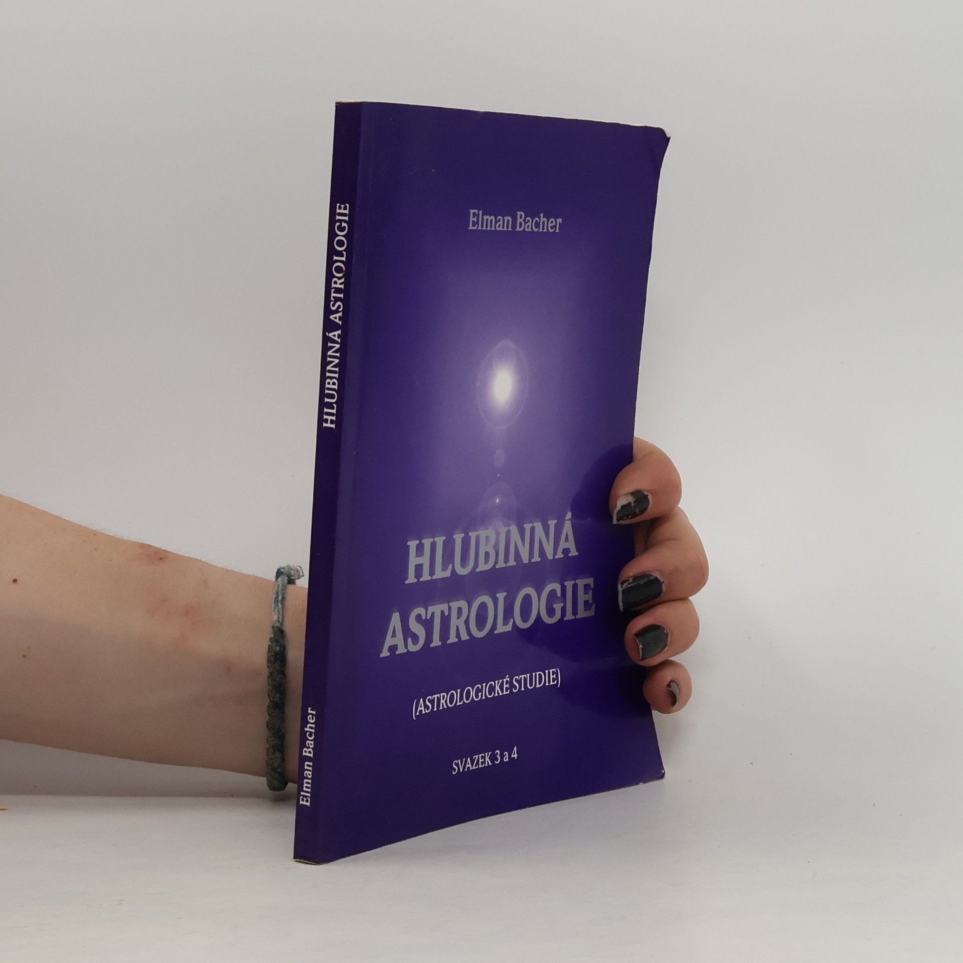Elman Bacher Hlubinná astrologie : (astrologické studie, svazek 3 a 4)