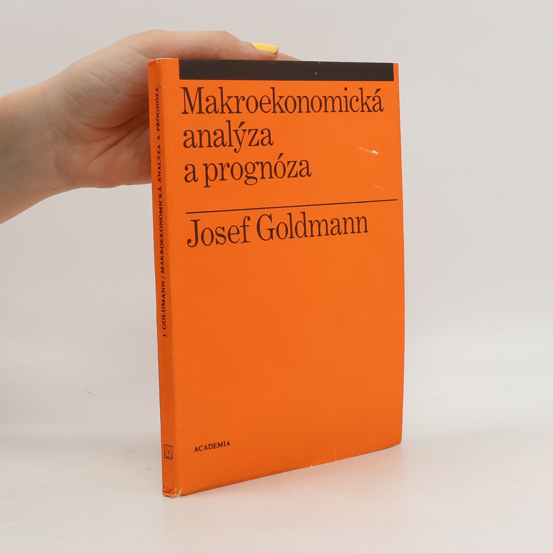 Josef Goldmann Makroekonomická analýza a prognóza