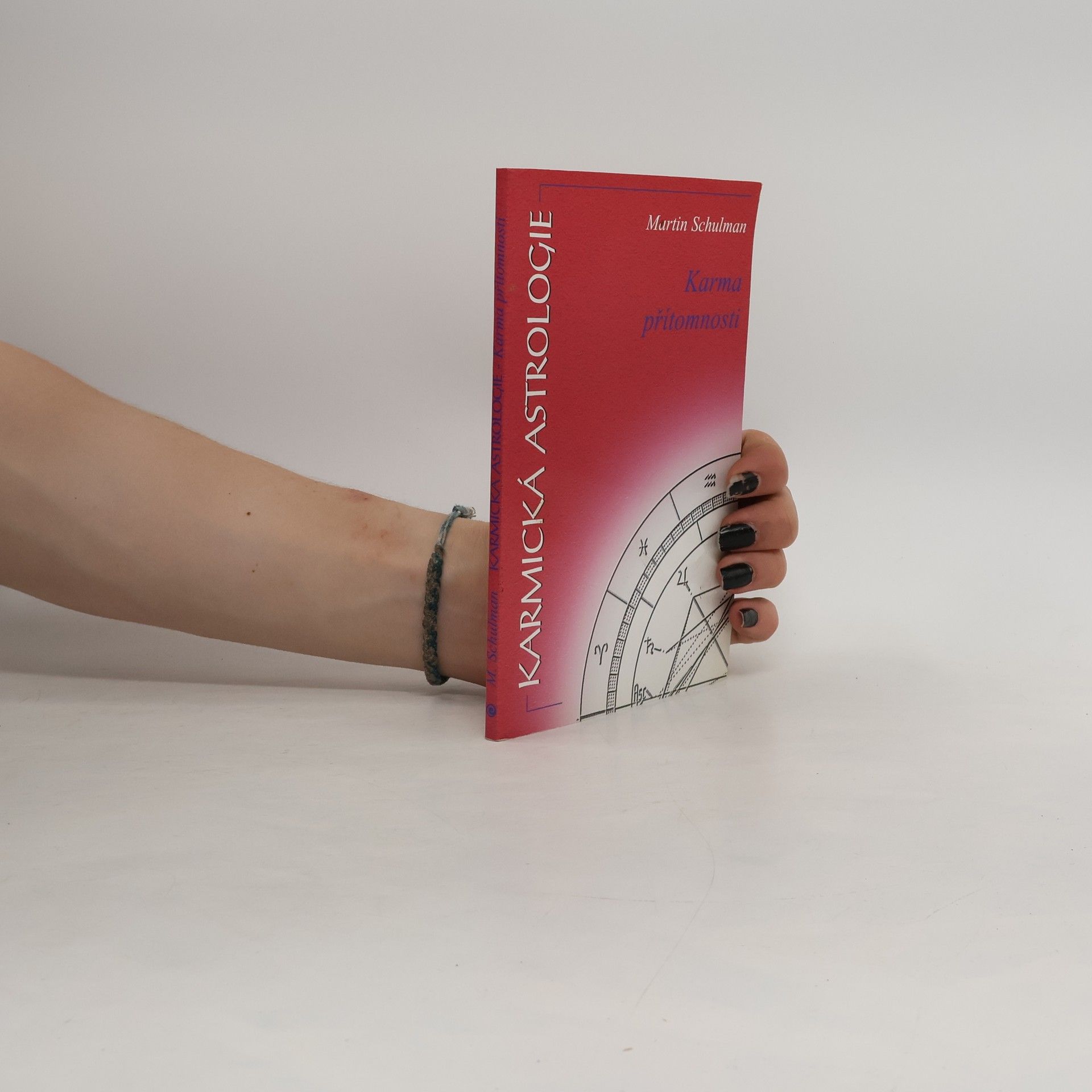 Martin Schulman Karma Přítomnosti. Karmická astrologie