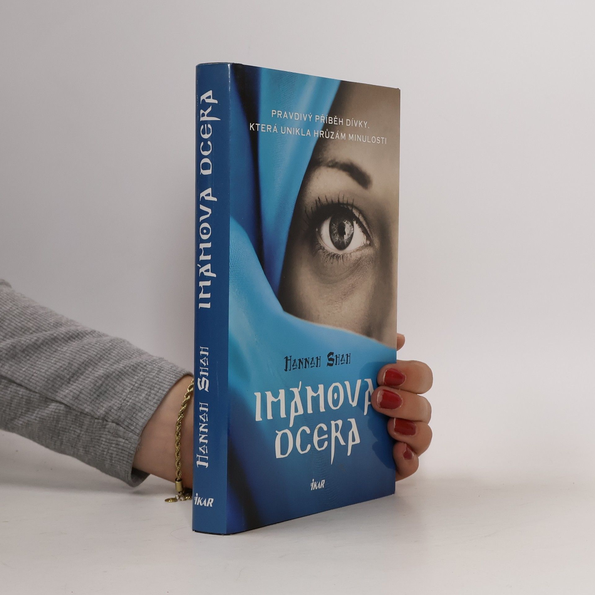 Hannah Shah Imámova dcera : pravdivý příběh dívky, která unikla hrůzám minulosti