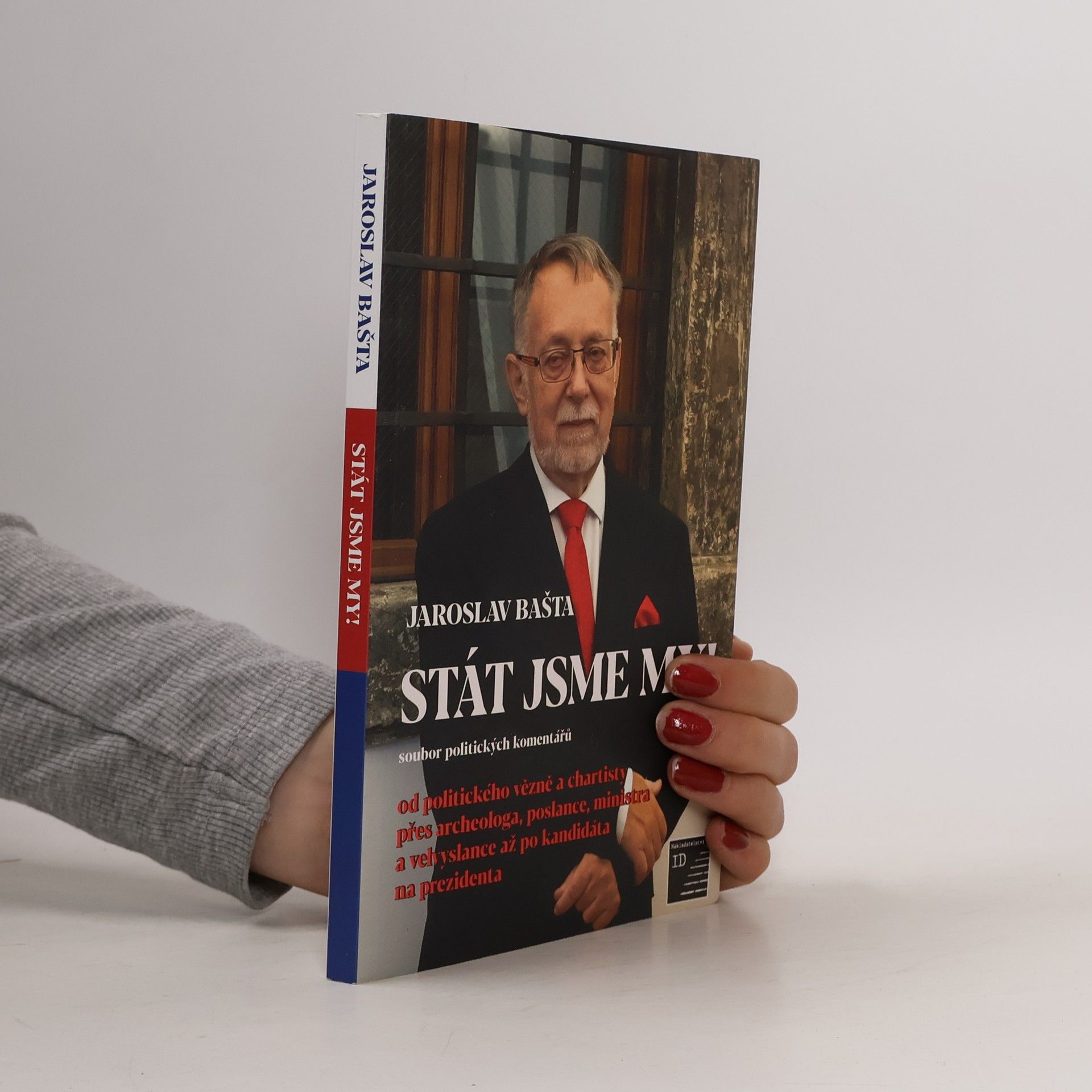 Jaroslav Bašta Stát jsme my!