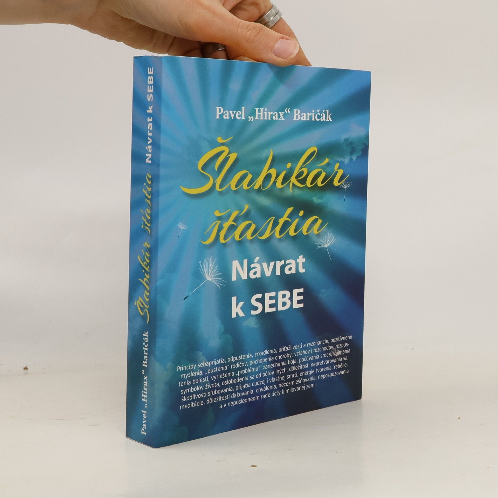 Pavel "Hirax" Baričák Šlabikár šťastia. Návrat k sebe