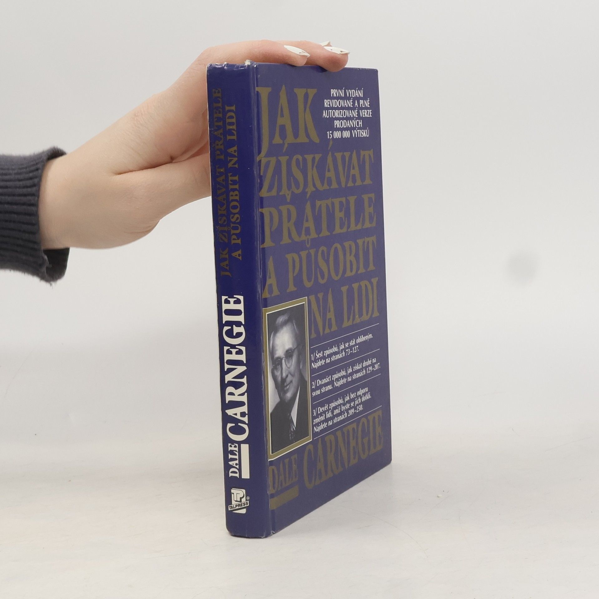 Dale Carnegie Jak získávat přátele a působit na lidi