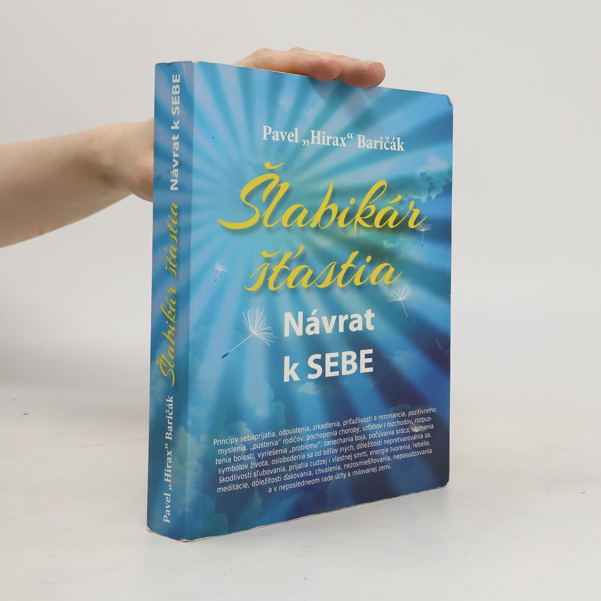 Pavel "Hirax" Baričák Šlabikár šťastia. Návrat k sebe