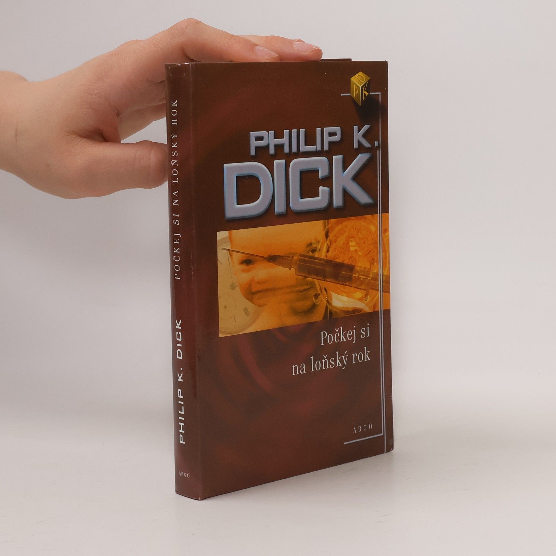 Philip K. Dick Počkej si na loňský rok