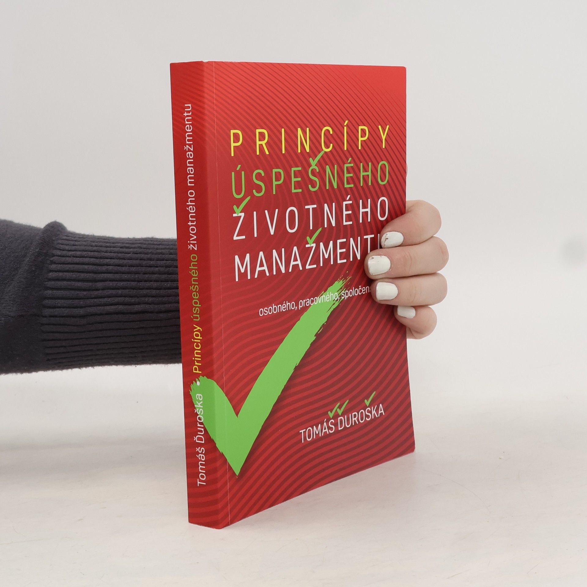 Tomáš Ďuroška Princípy úspešného životného manažmentu