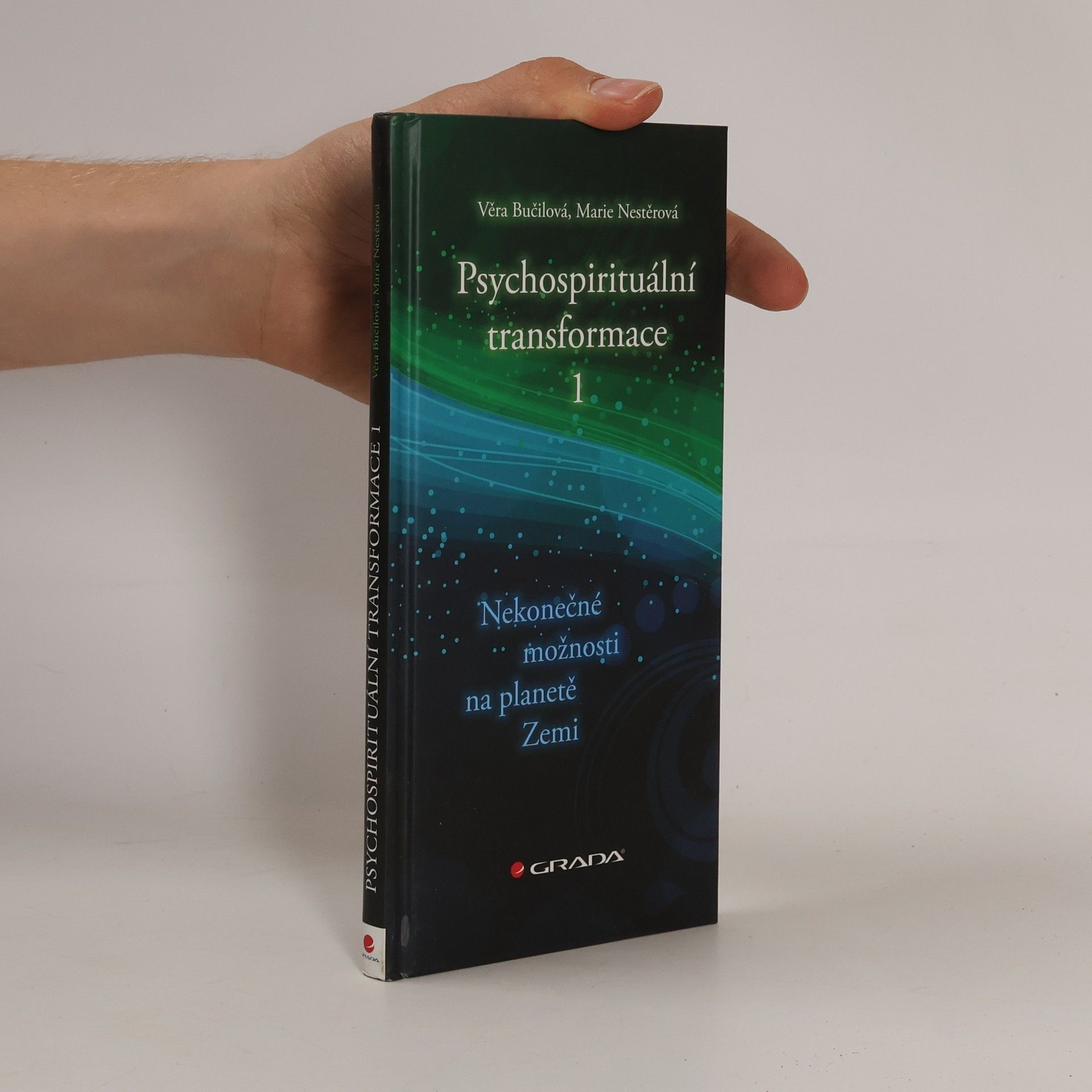 Psychospirituální transformace. 1, Nekonečné možnosti na planetě Zemi