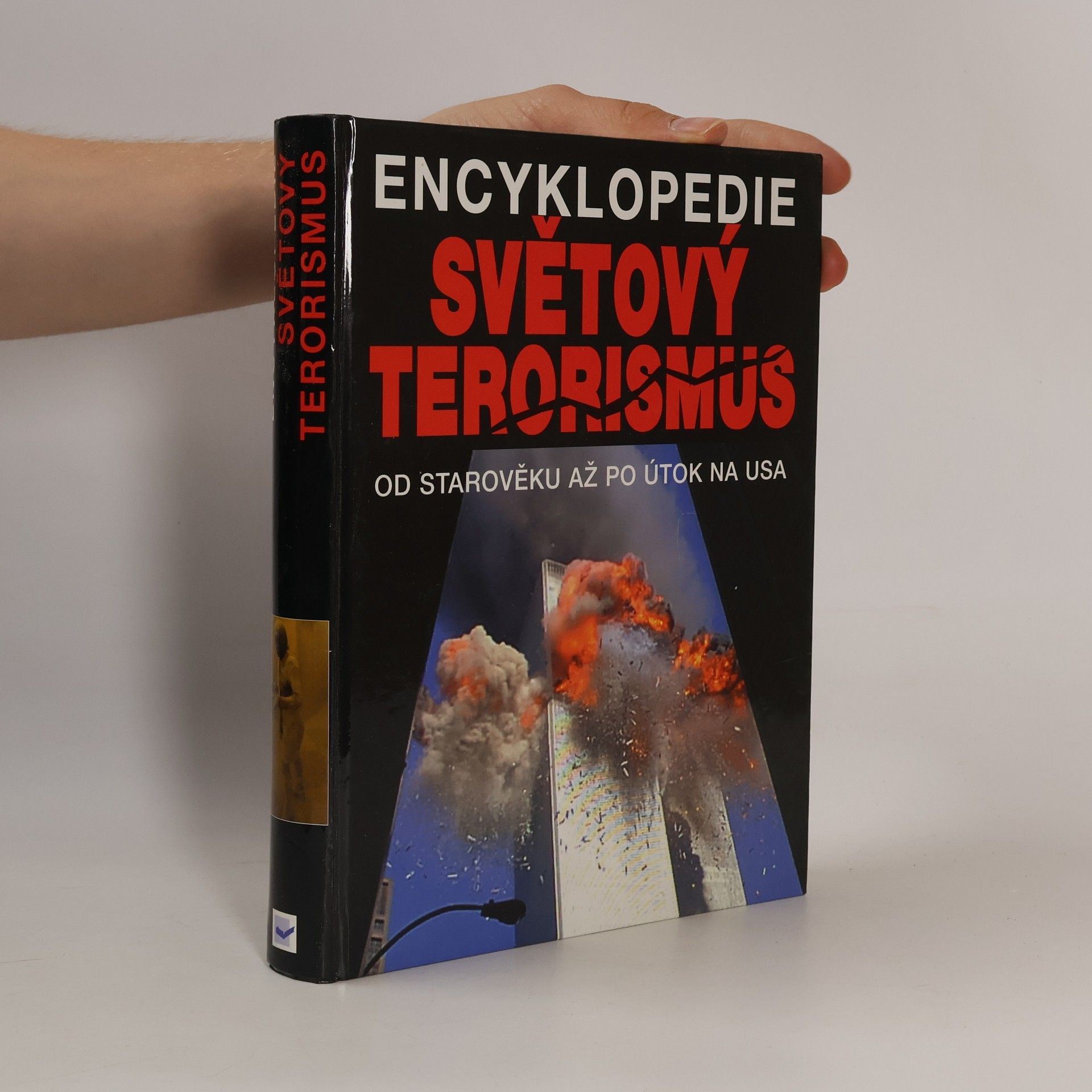 Kolektív autorov Encyklopedie. Světový terorismus