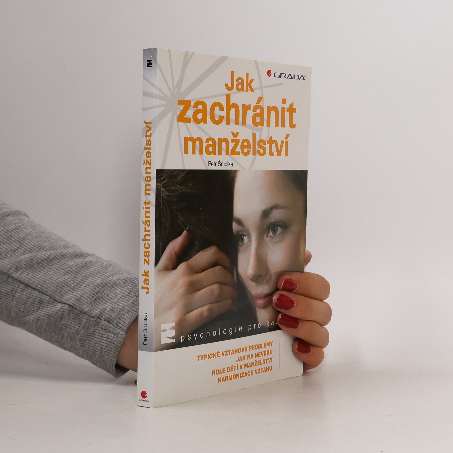 Petr Šmolka Jak zachránit manželství