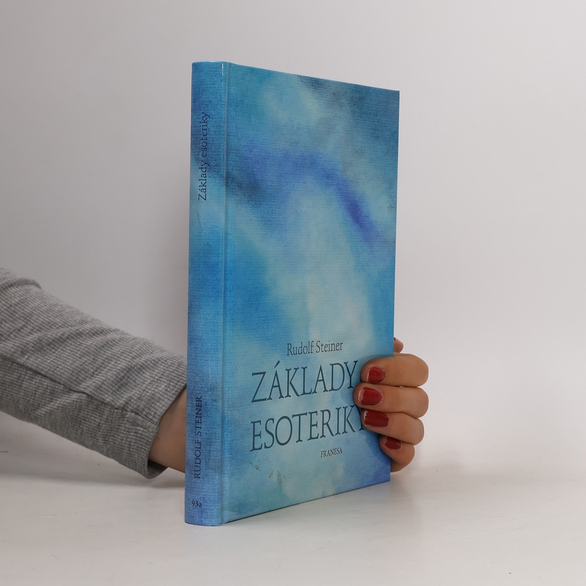 Rudolf Steiner Základy Esoteriky
