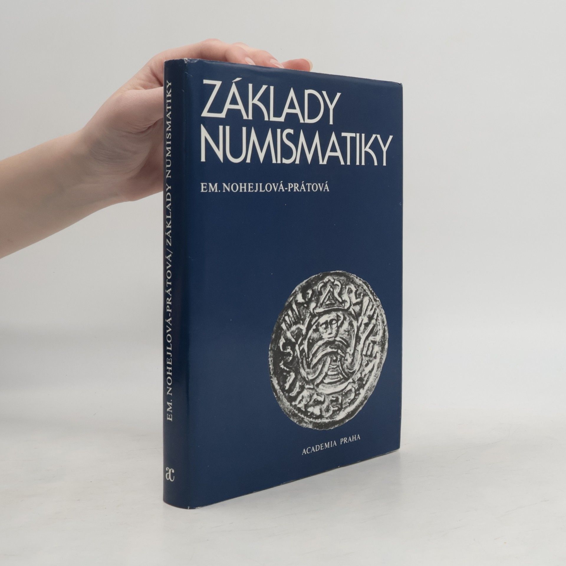 Emanuela Nohejlová Prátová Základy numismatiky