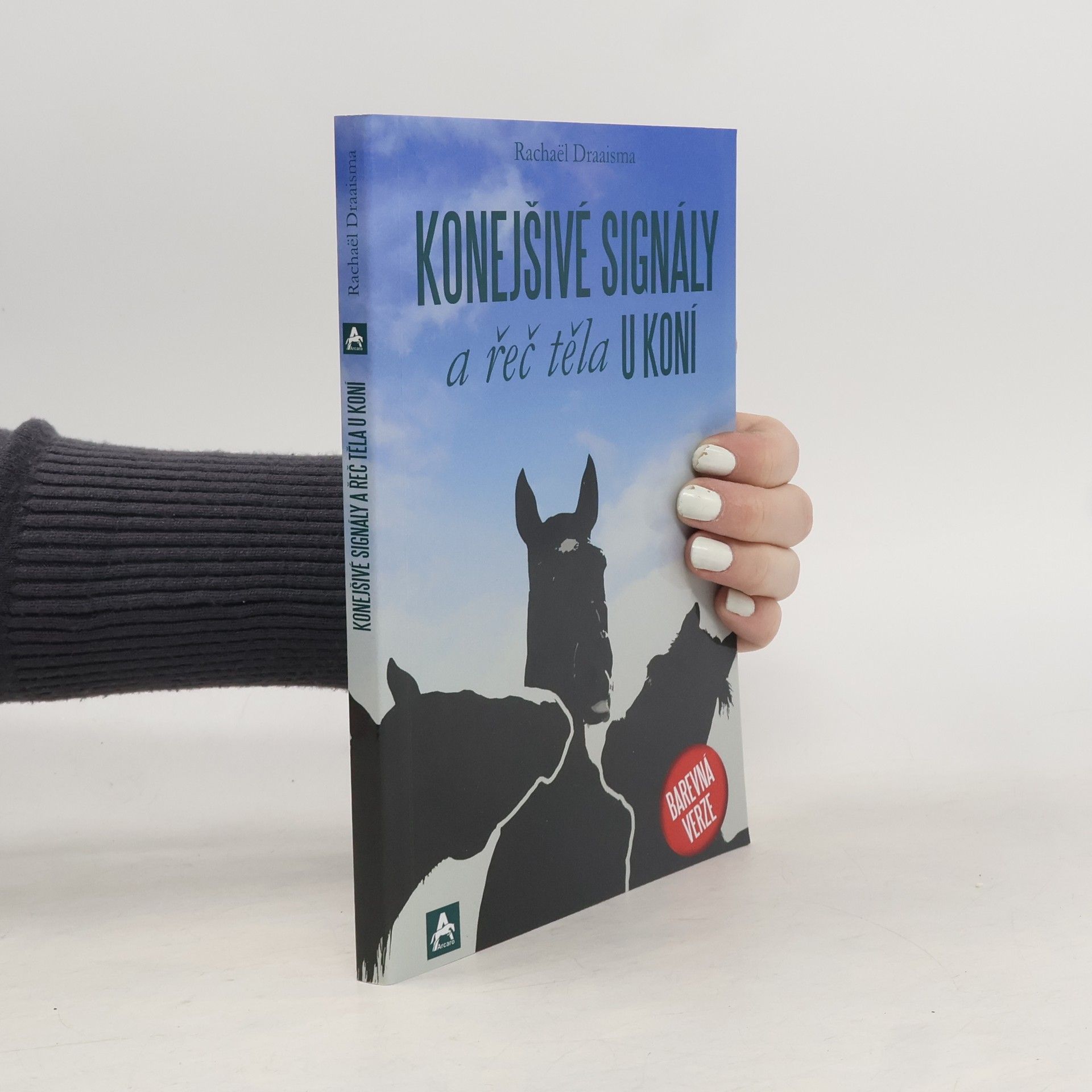 Rachaël Draaisma Konejšivé signály a řeč těla u koní