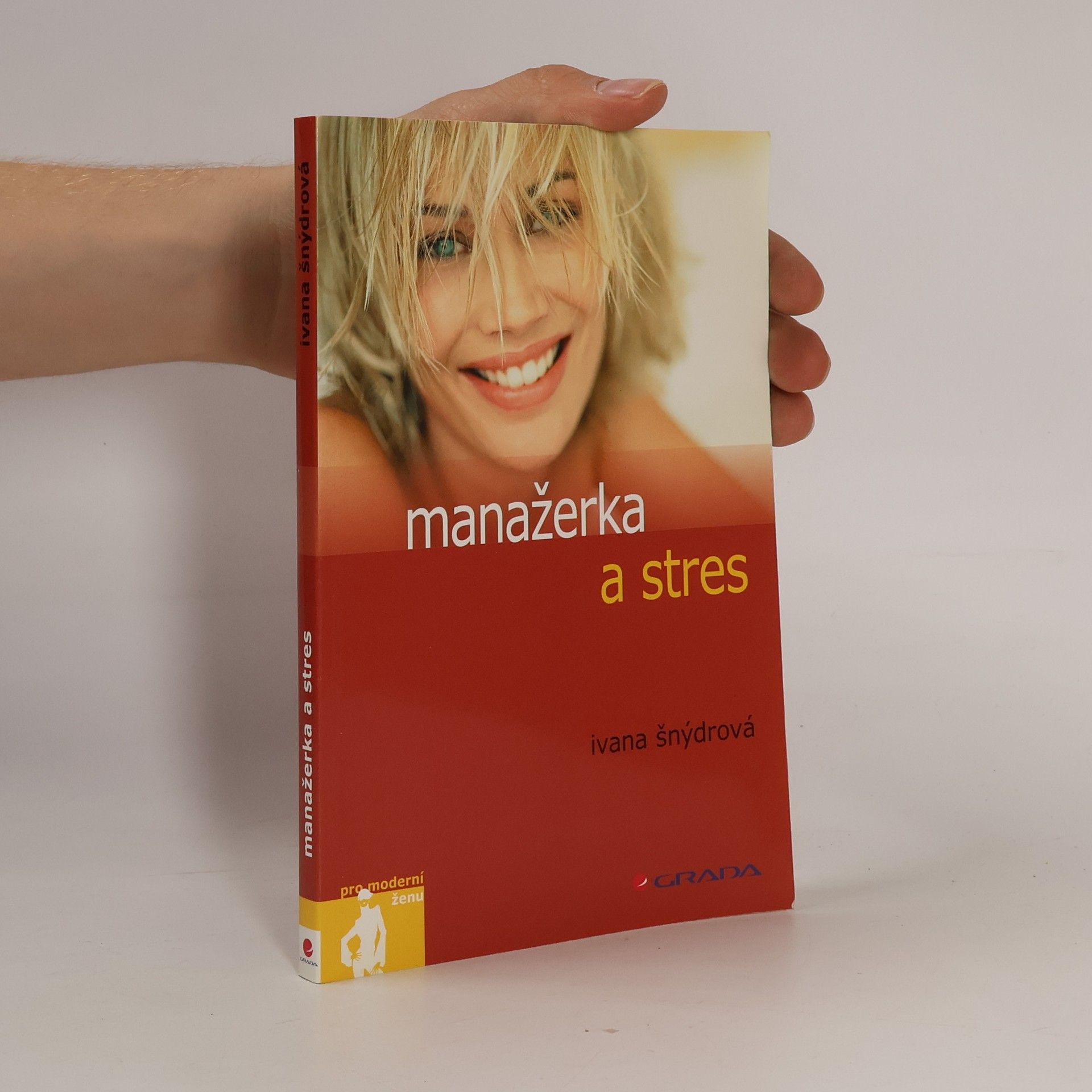 Ivana Šnýdrová Manažerka a stres