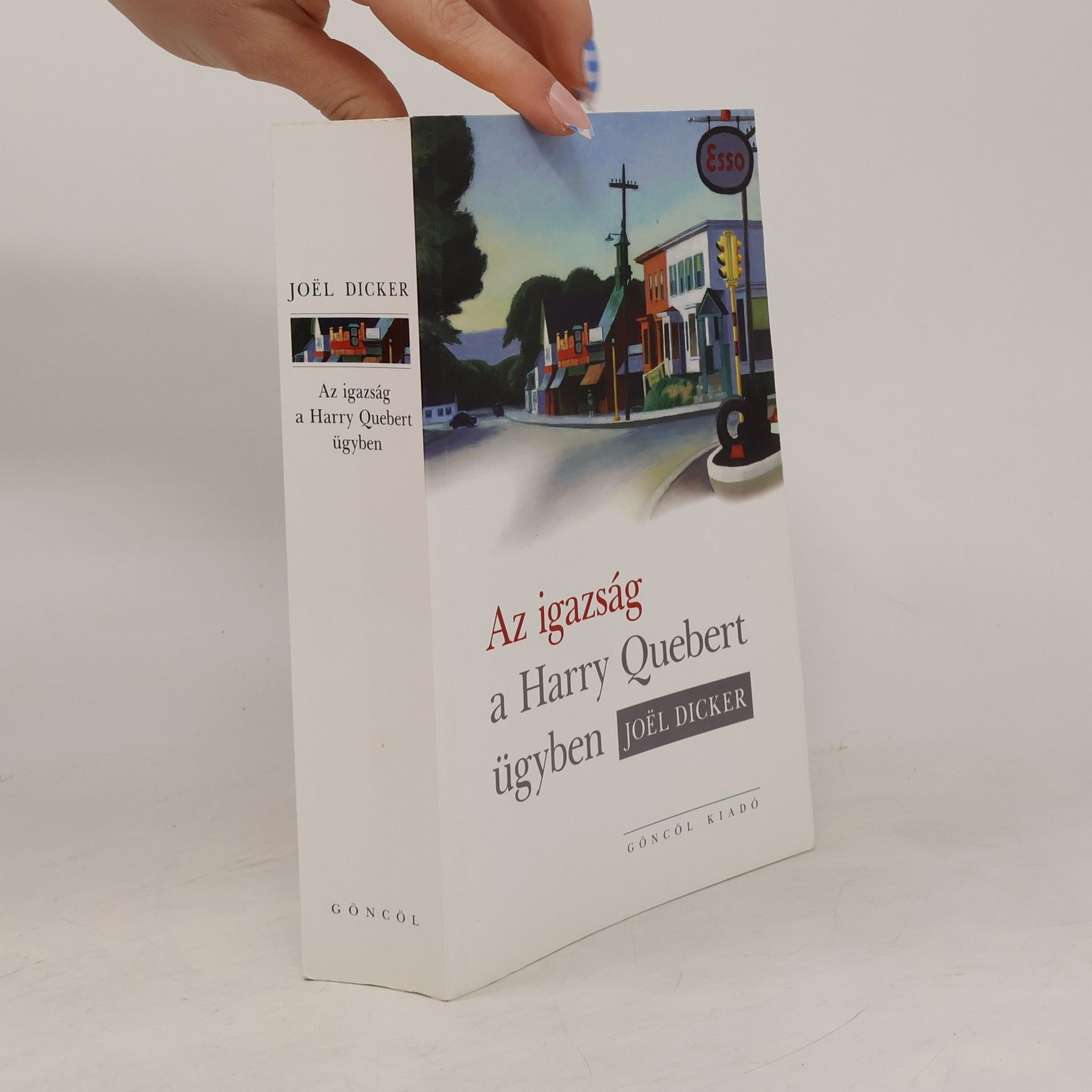 Joël Dicker Az igazság a Harry Quebert-ügyben