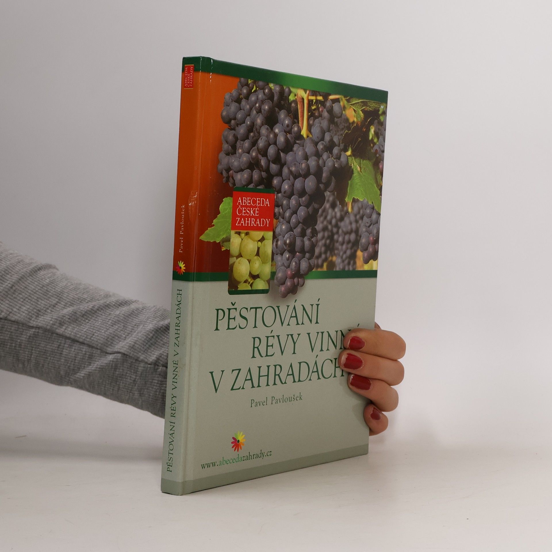Pavel Pavloušek Pěstování révy vinné v zahradách