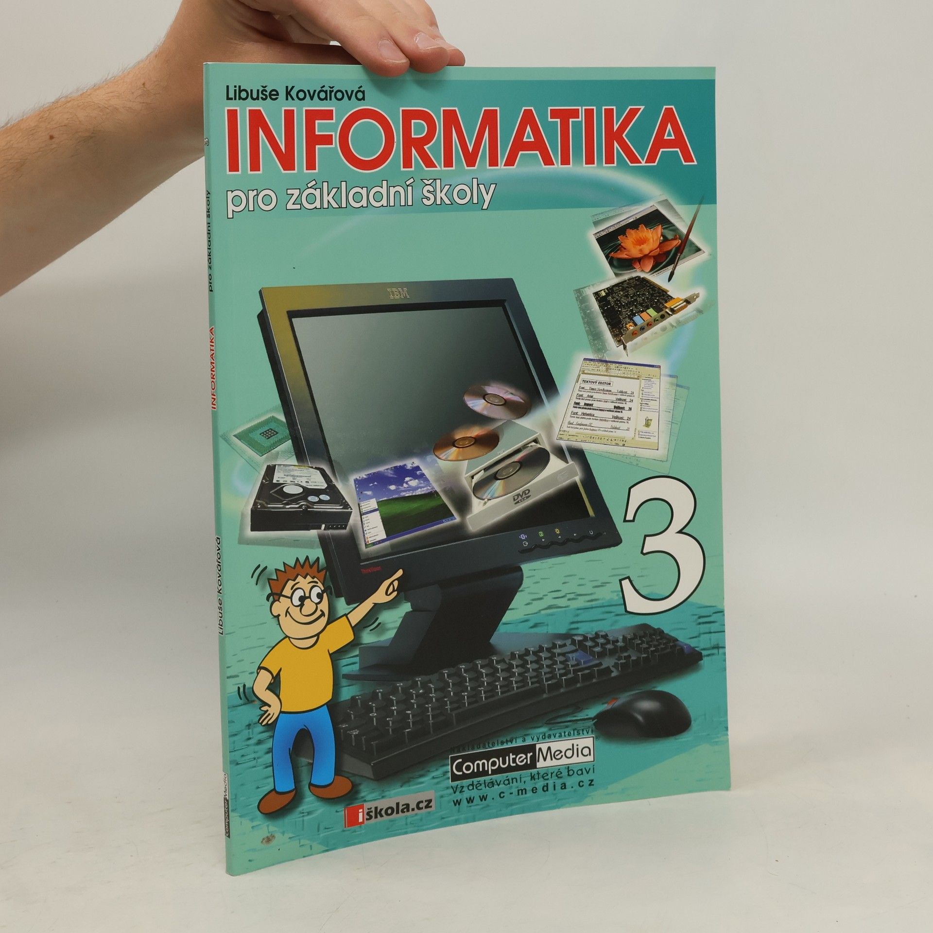Libuše Kovářová Informatika pro základní školy 3