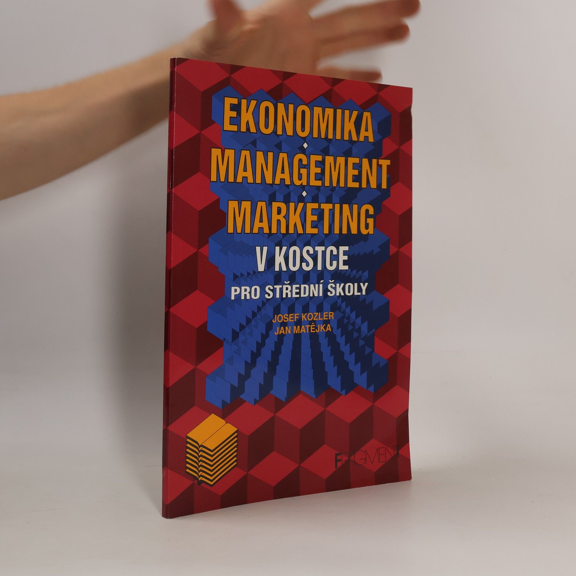 Ján Matejka Ekonomika, marketing, management v kostce