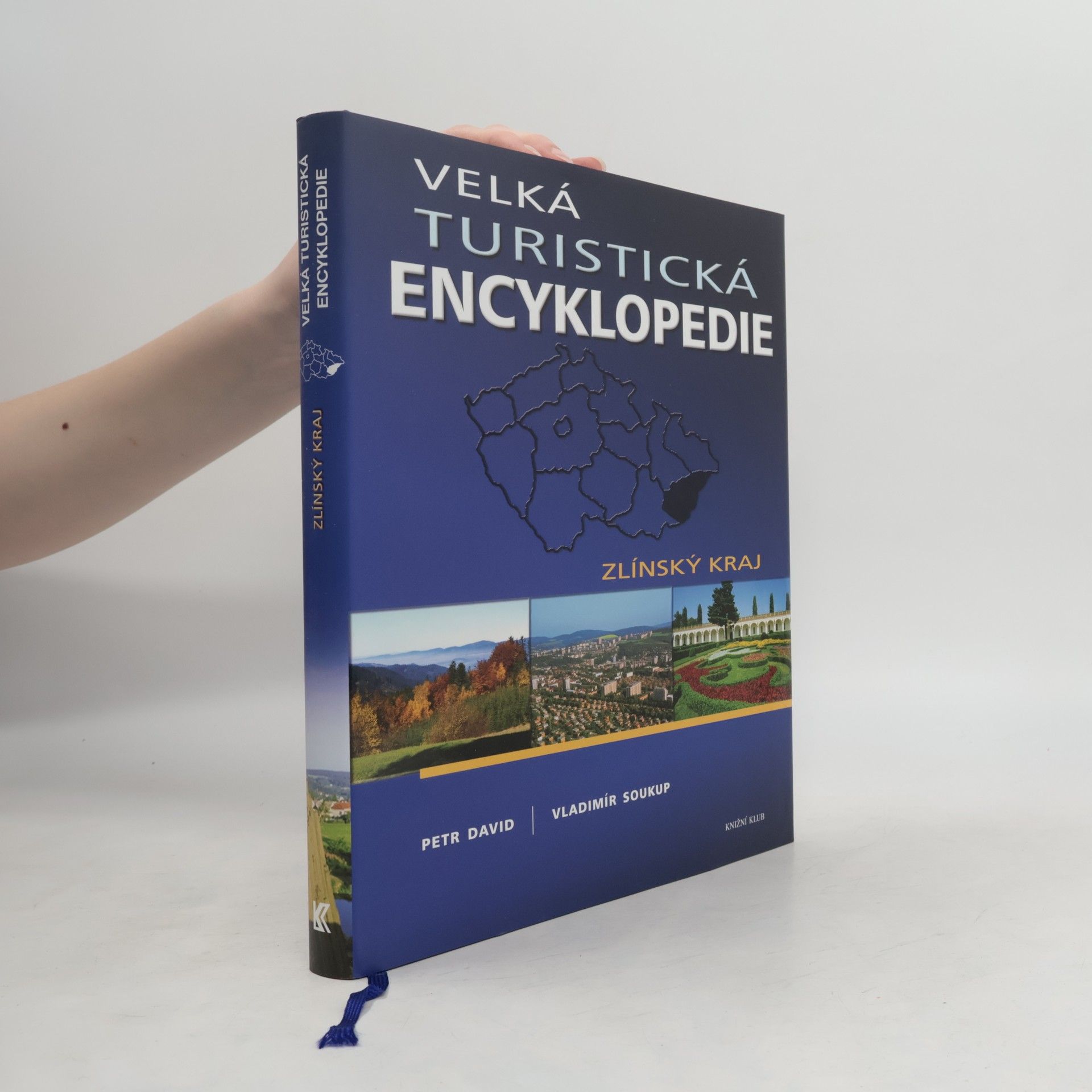 Petr David Velká turistická encyklopedie. Zlínský kraj