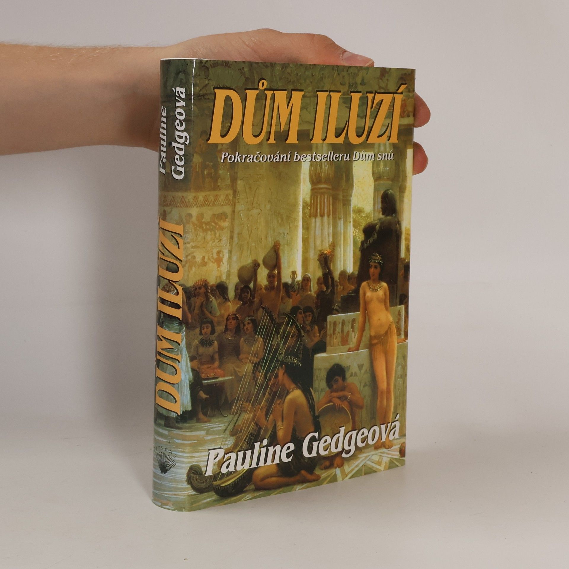 Pauline Gedge Dům iluzí