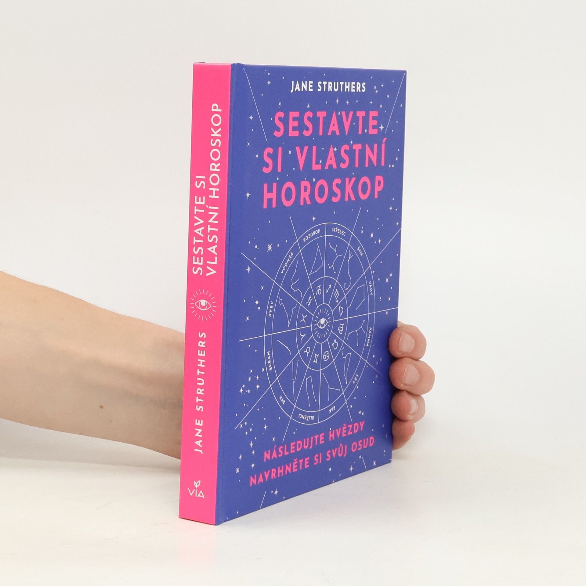 Jane Struthers Sestavte si vlastní horoskop